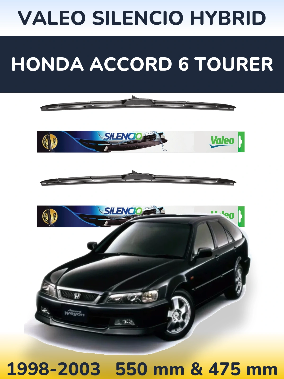 Комплект передніх щіток Valeo Silencio Hybrid 550 & 475 мм для Honda Accord 6 Tourer 1998-2003