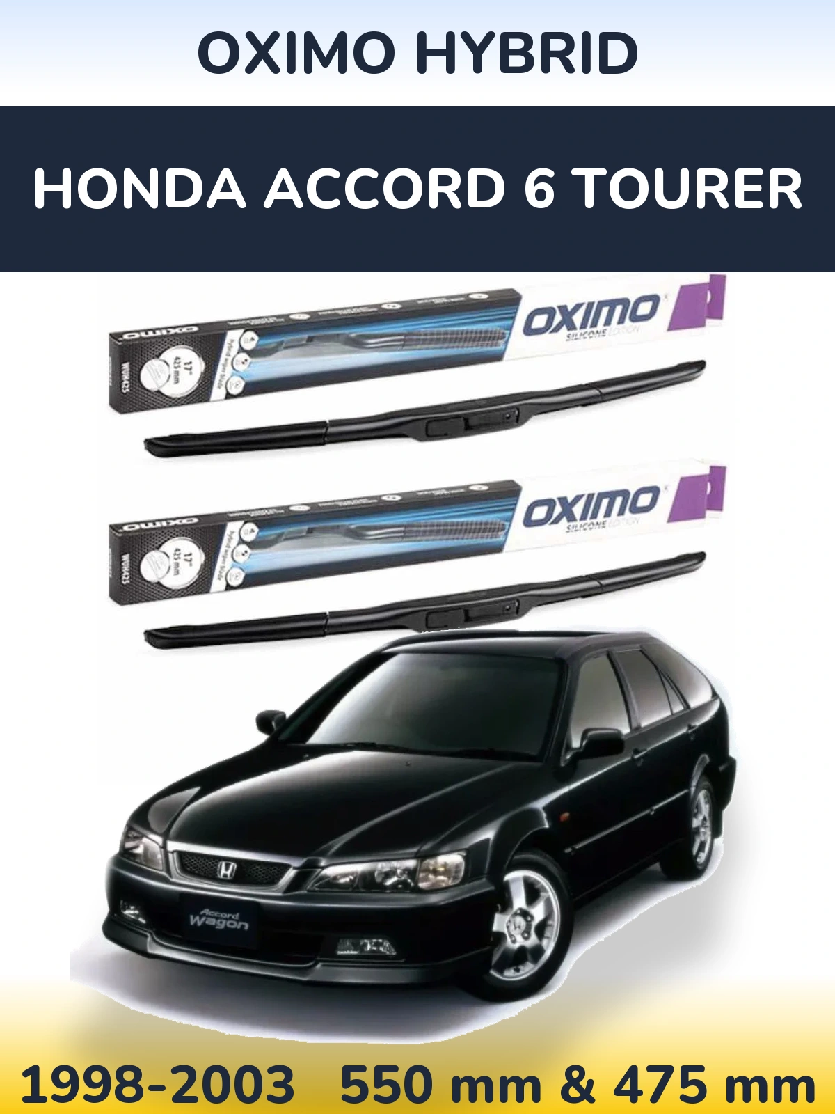 Front wiper blade set Oximo Hybrid 550 & 475 mm for Honda Accord 6 Tourer 1998-2003