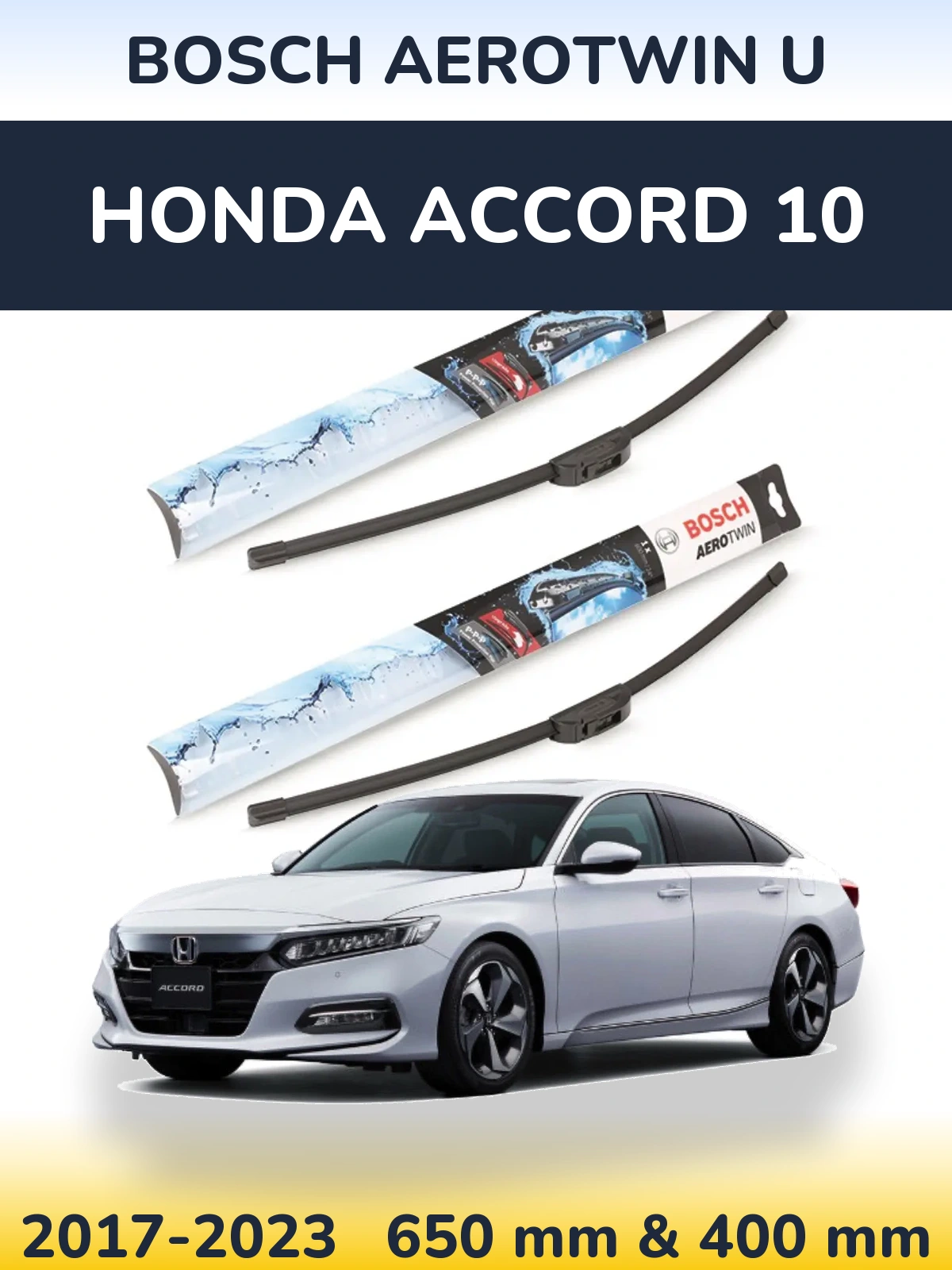Front wiper blade set BOSCH AeroTwin U 650 & 400 mm for Honda Accord 10 2017-2023