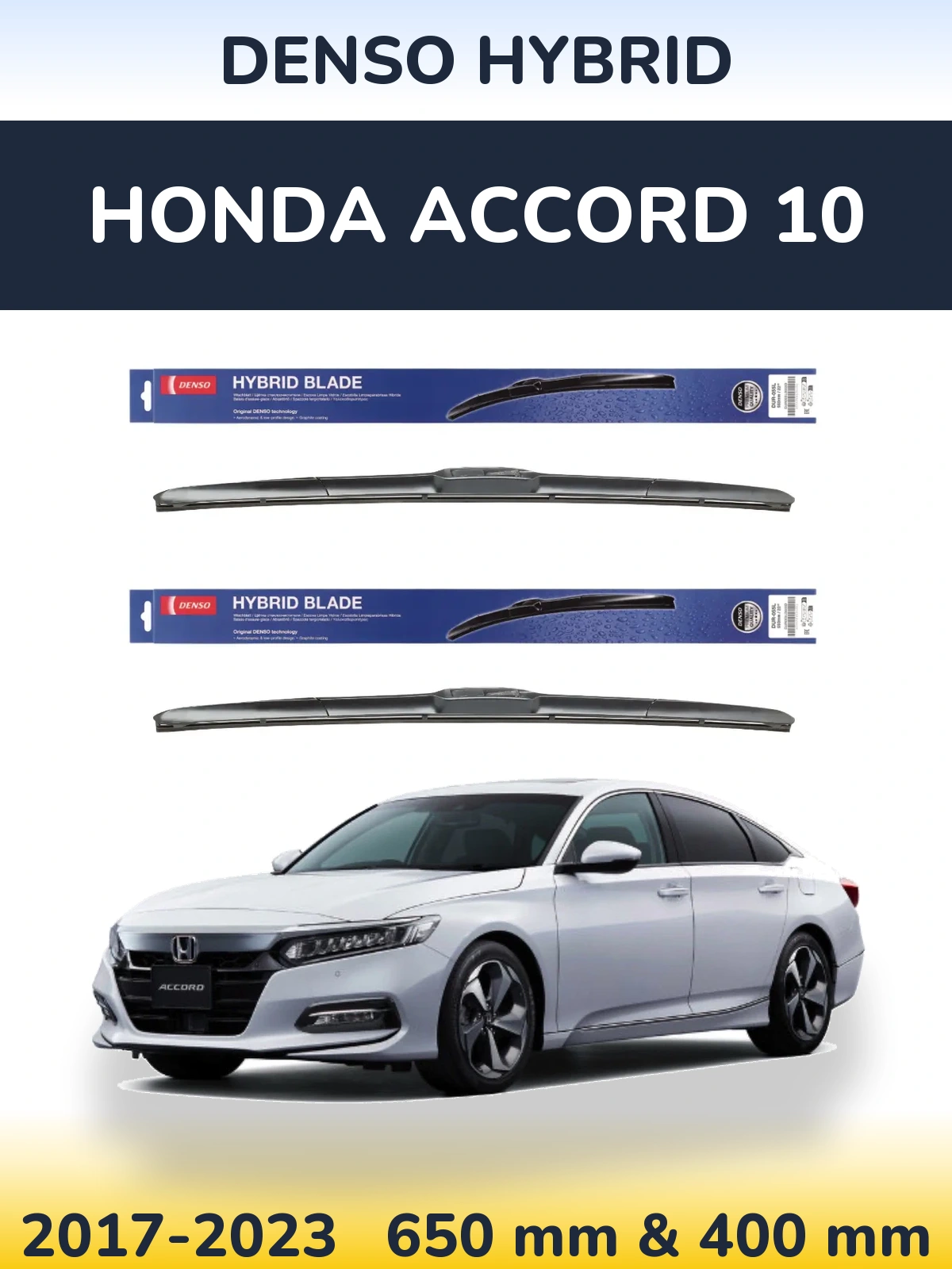 Front wiper blade set Denso Hybrid 650 & 400 mm for Honda Accord 10 2017-2023