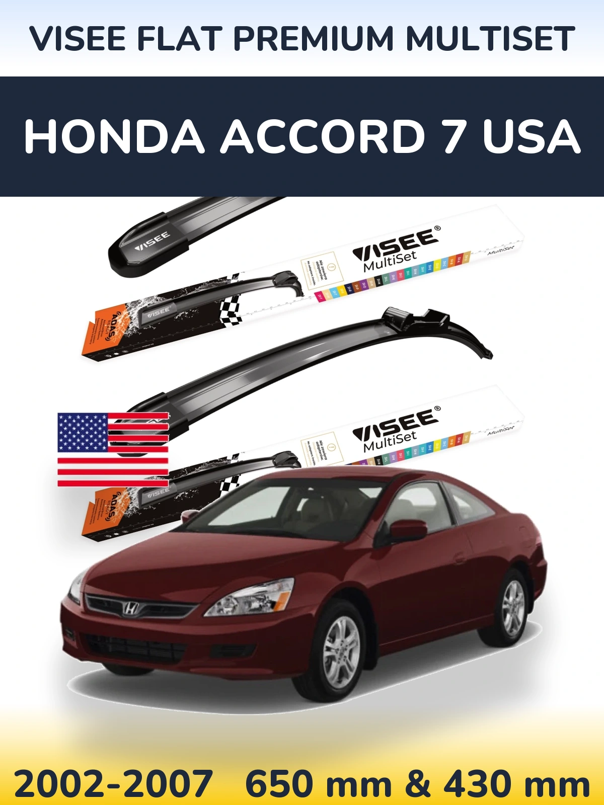 Комплект передних дворников VISEE FLAT PREMIUM MultiSet 650 & 430 мм для Honda Accord 7 USA 2002-2007