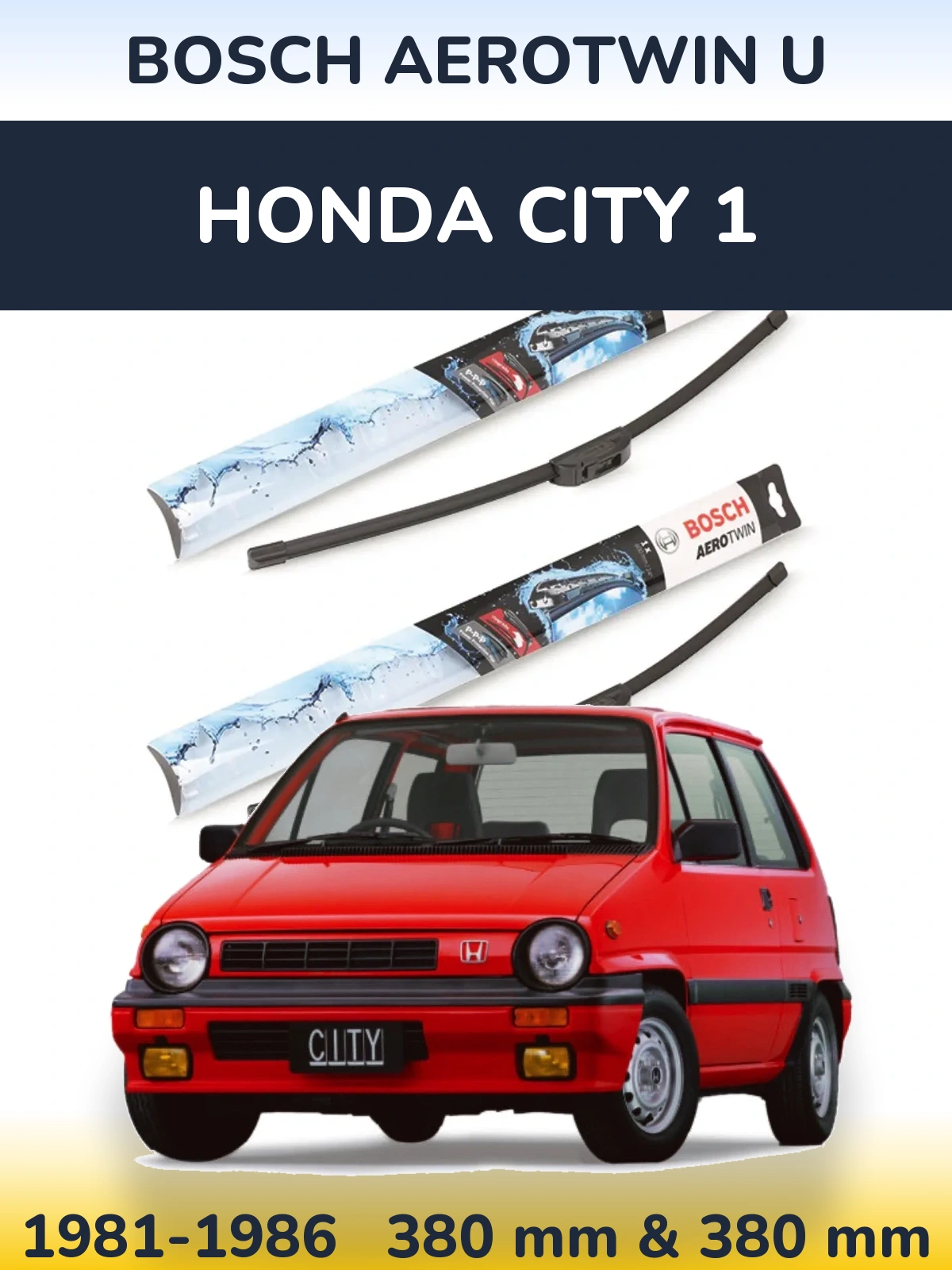 Front wiper blade set BOSCH AeroTwin U 380 & 380 mm for Honda City 1 1981-1986