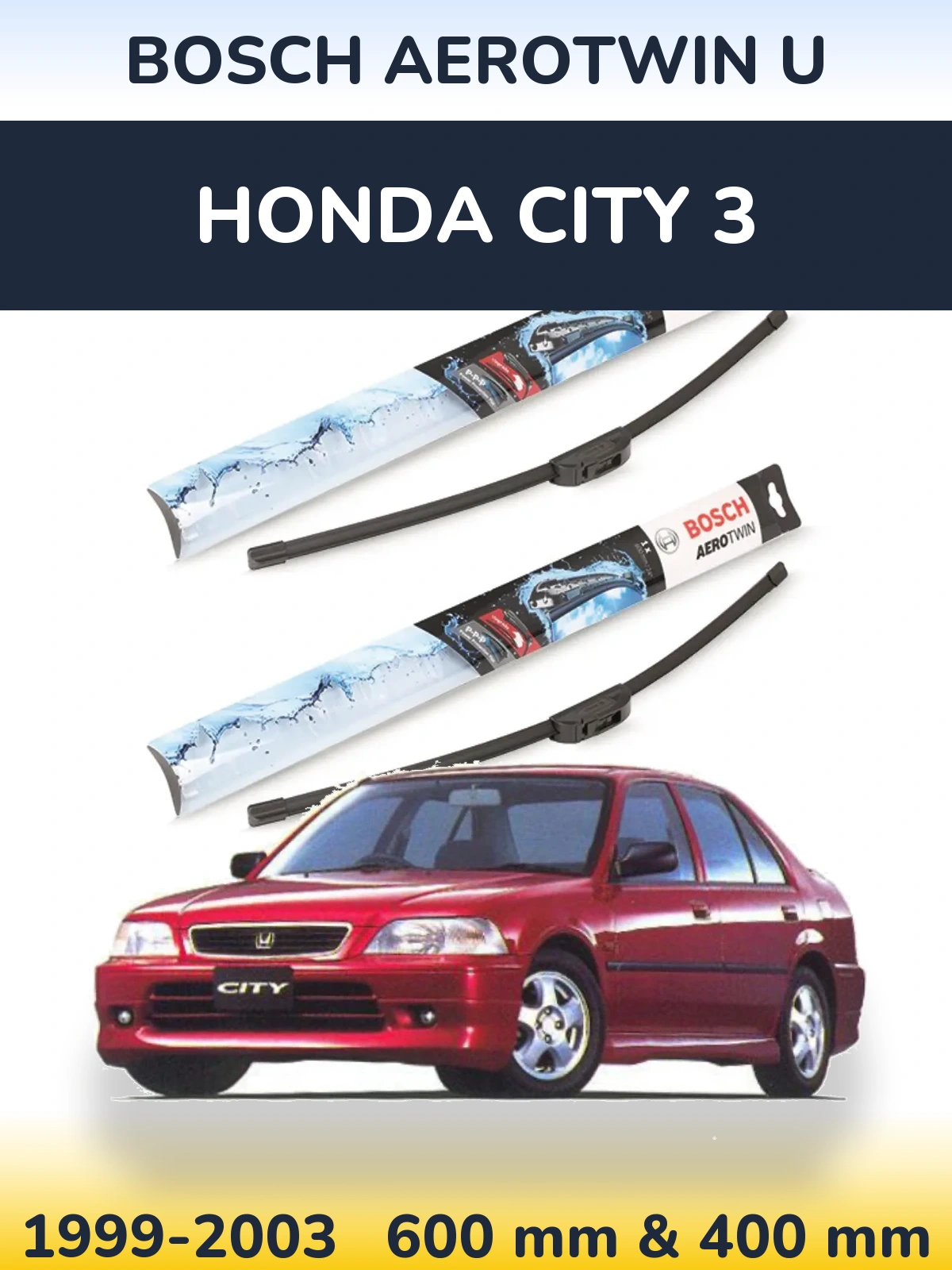 Комплект передніх щіток BOSCH AeroTwin U 600 & 400 мм для Honda City 3 1999-2003