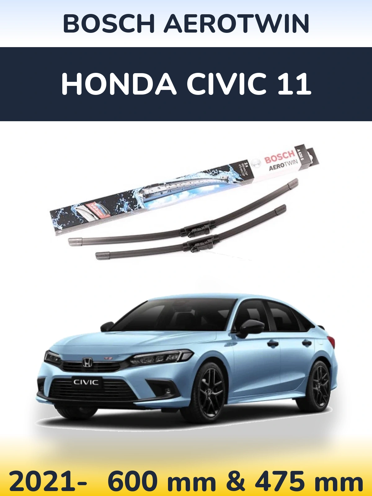 Front wiper blade set BOSCH AeroTwin 600 & 475 mm for Honda Civic 11 2021-2026