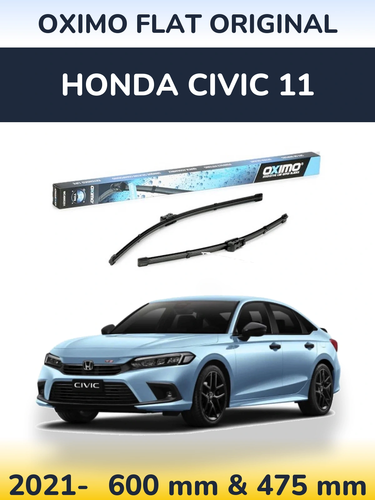 Front wiper blade set Oximo Flat Original 600 & 475 mm for Honda Civic 11 2021-2026