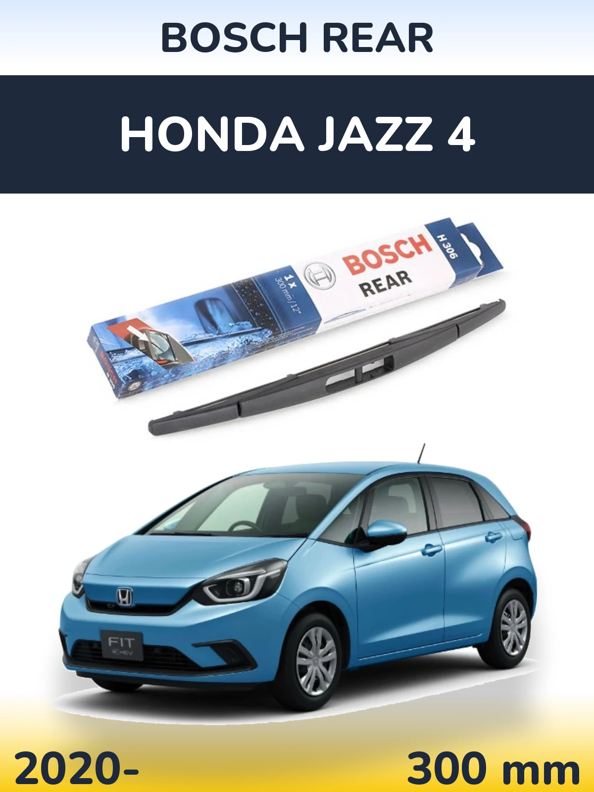 Rear wiper blade BOSCH Rear 300 mm for Honda Jazz 4 2020-2026