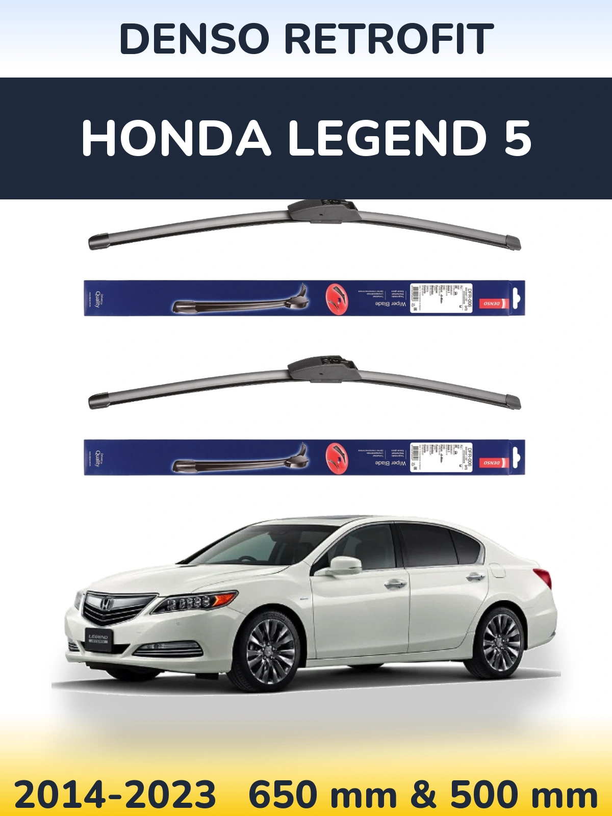 Front wiper blade set Denso Retrofit 650 & 500 mm for Honda Legend 5 2014-2023