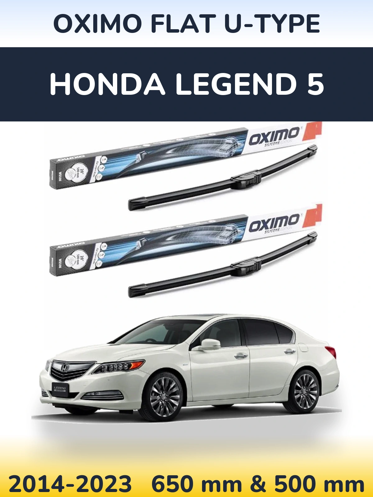 Комплект передніх щіток Oximo Flat U-type 650 & 500 мм для Honda Legend 5 2014-2023