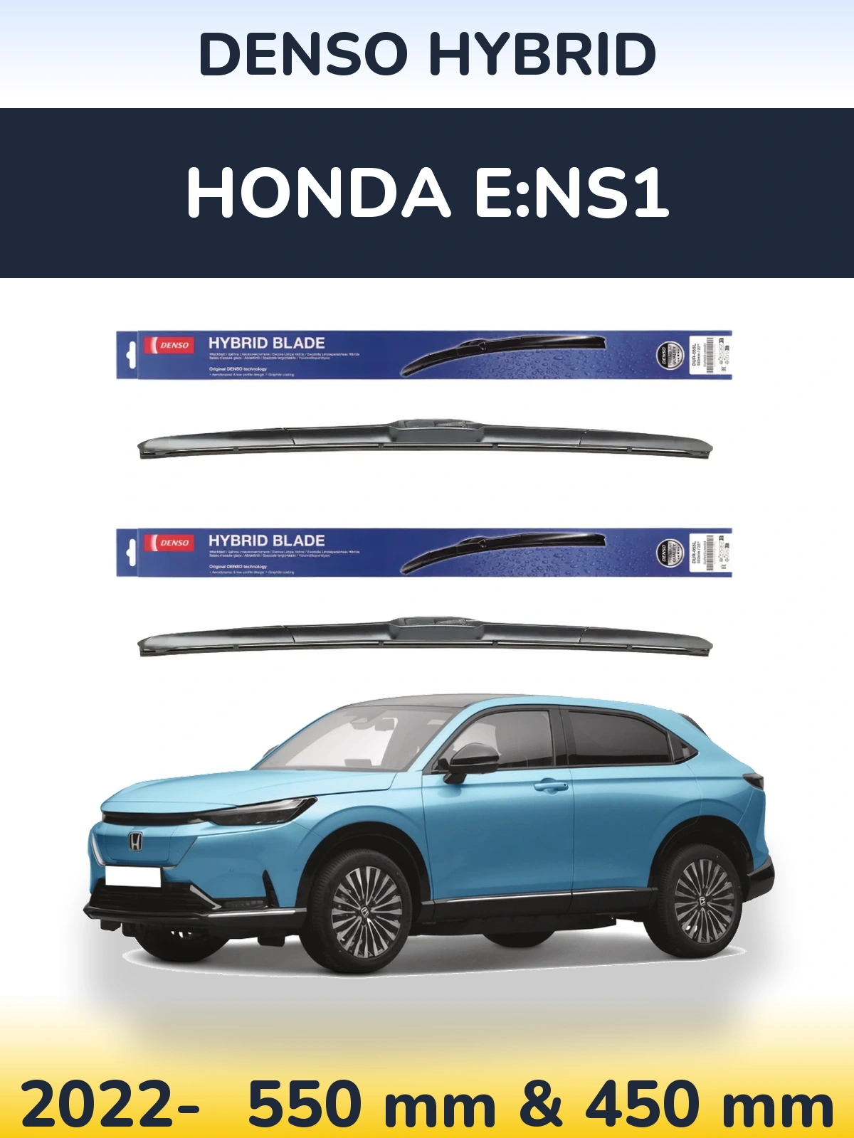 Front wiper blade set Denso Hybrid 550 & 450 mm for Honda e:NS1 2022-2026