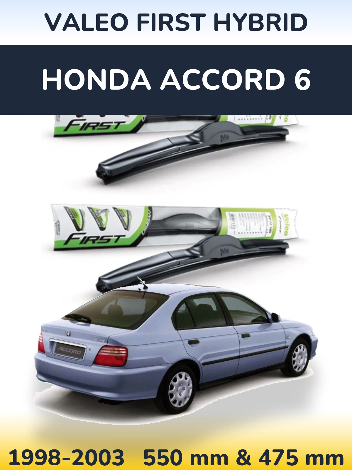 Комплект передніх щіток Valeo First Hybrid 550 & 475 мм для Honda Accord 6 1998-2003