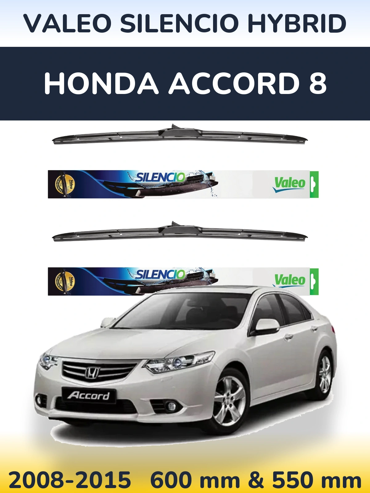 Front wiper blade set Valeo Silencio Hybrid 600 & 550 mm for Honda Accord 8 2008-2015