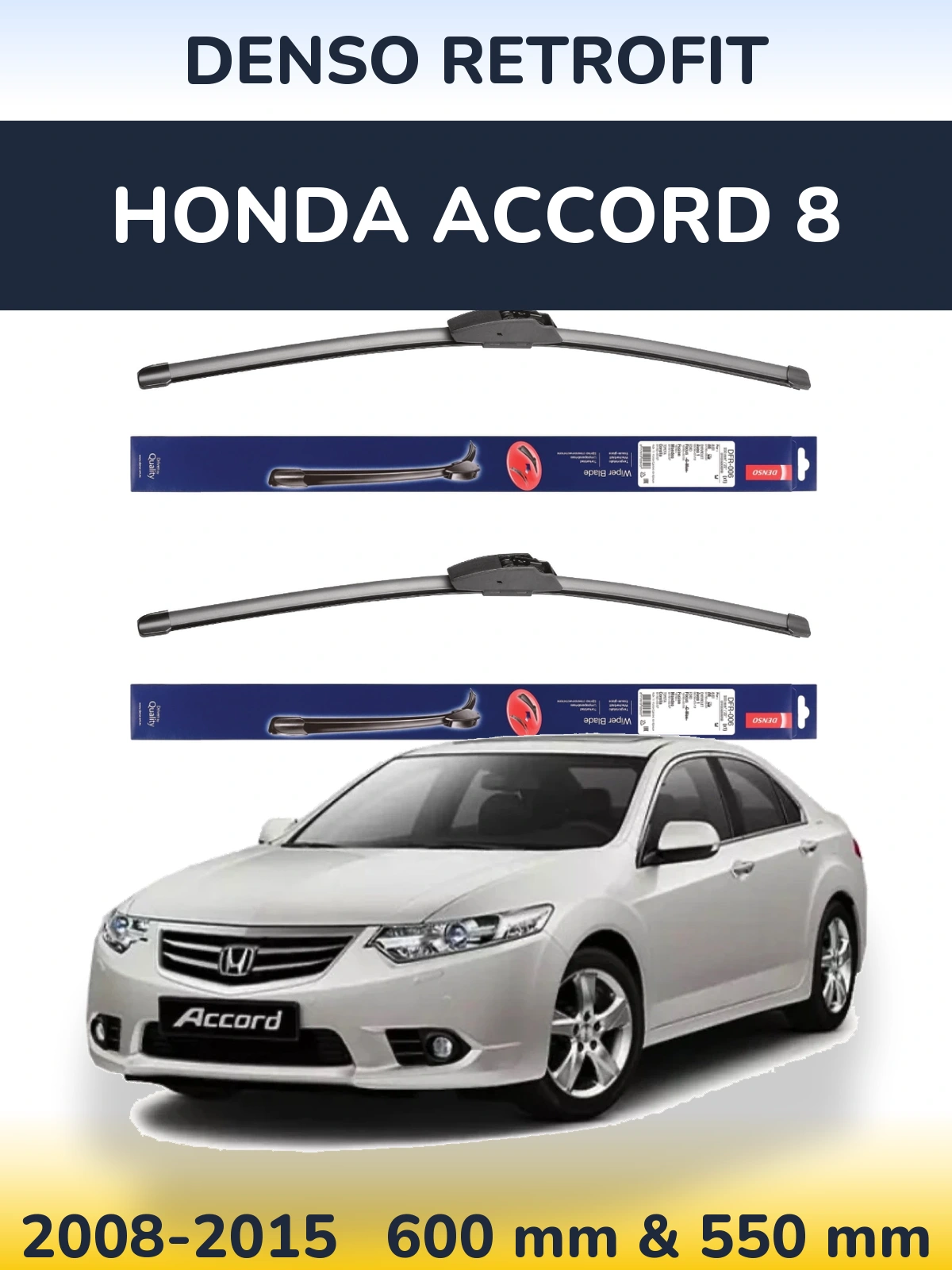 Front wiper blade set Denso Retrofit 600 & 550 mm for Honda Accord 8 2008-2015