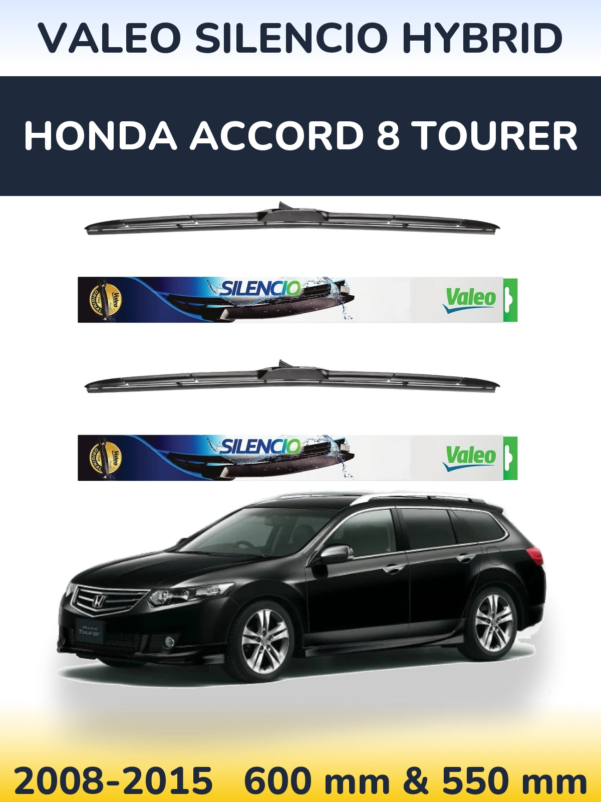 Front wiper blade set Valeo Silencio Hybrid 600 & 550 mm for Honda Accord 8 Tourer 2008-2015
