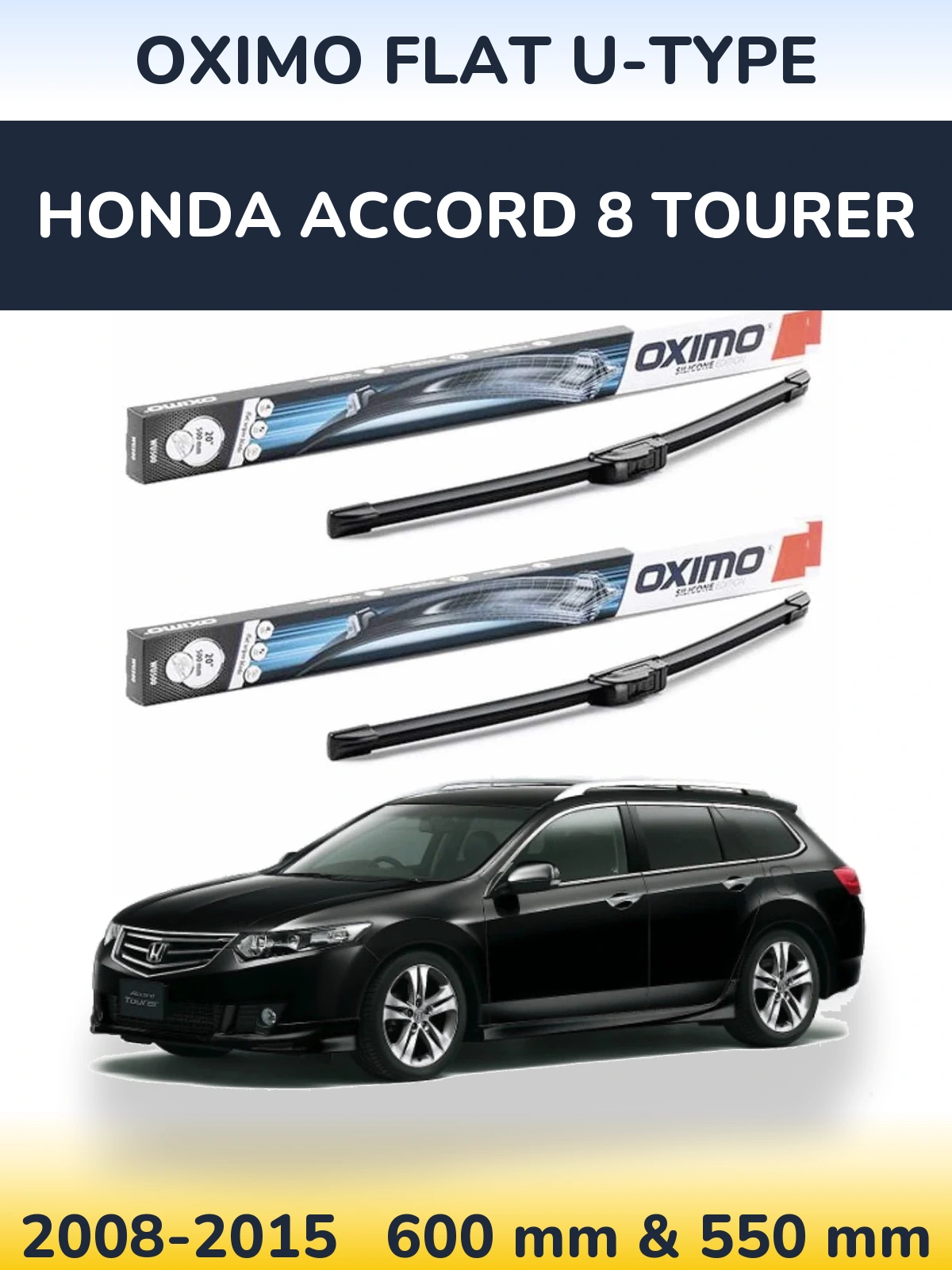 Front wiper blade set Oximo Flat U-type 600 & 550 mm for Honda Accord 8 Tourer 2008-2015