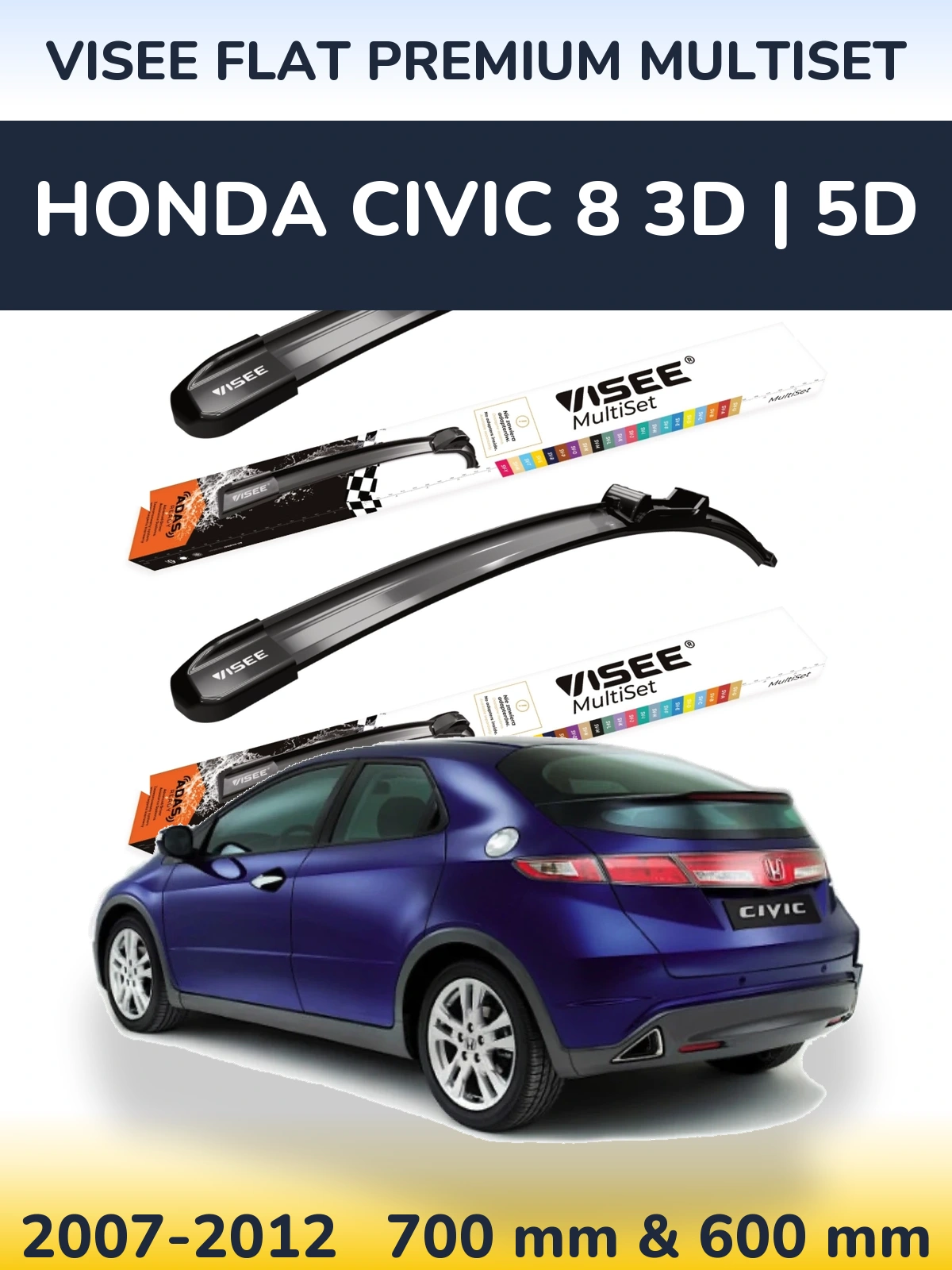 Front wiper blade set VISEE FLAT PREMIUM MultiSet 700 & 600 mm for Honda Civic 8 3D | 5D 2007-2012