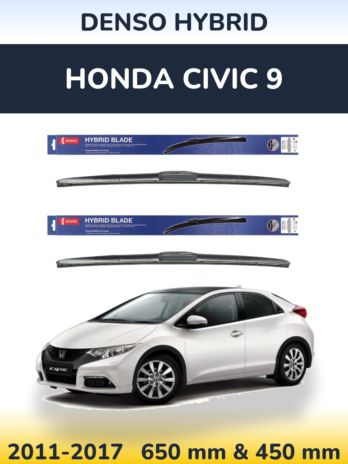 Комплект передніх щіток Denso Hybrid 650 & 450 мм для Honda Civic 9 2011-2017