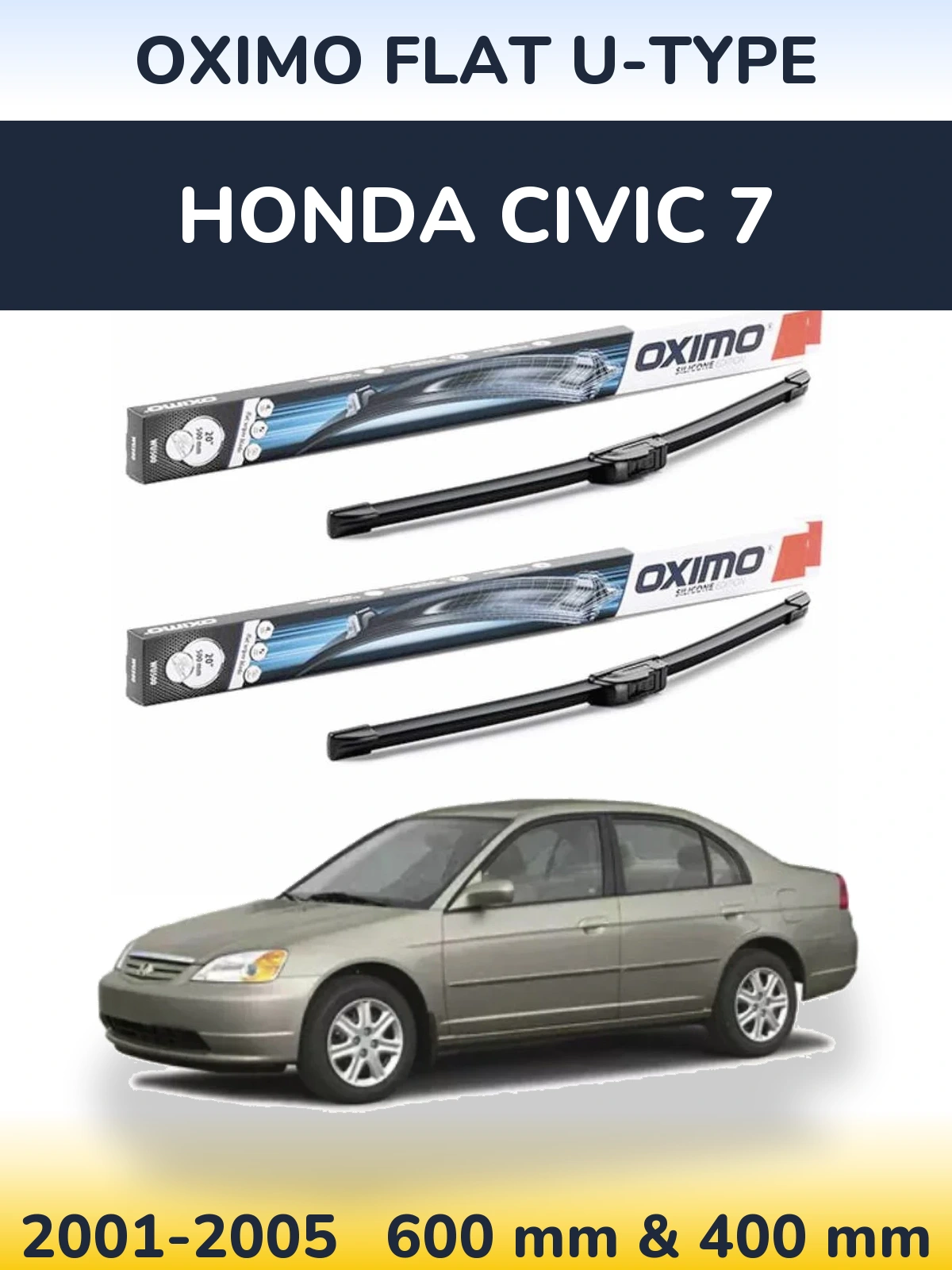 Front wiper blade set Oximo Flat U-type 600 & 400 mm for Honda Civic 7 2001-2005