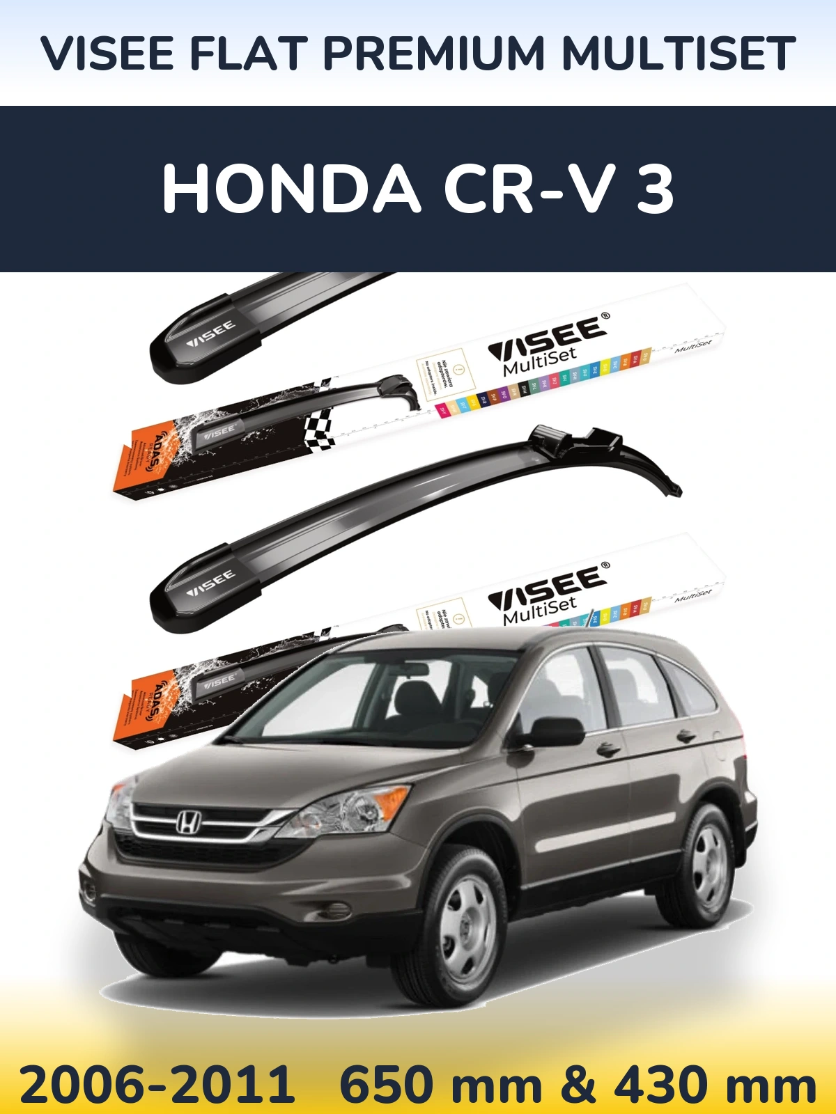 Front wiper blade set VISEE FLAT PREMIUM MultiSet 650 & 430 mm for Honda CR-V 3 2006-2011
