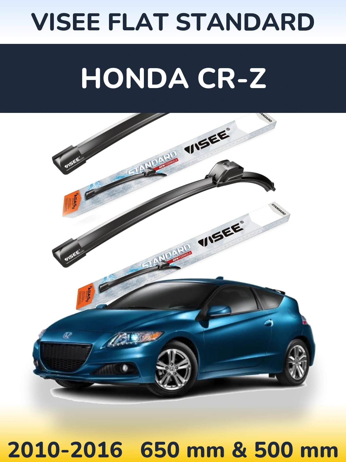 Front wiper blade set VISEE FLAT STANDARD 650 & 500 mm for Honda CR-Z 2010-2016