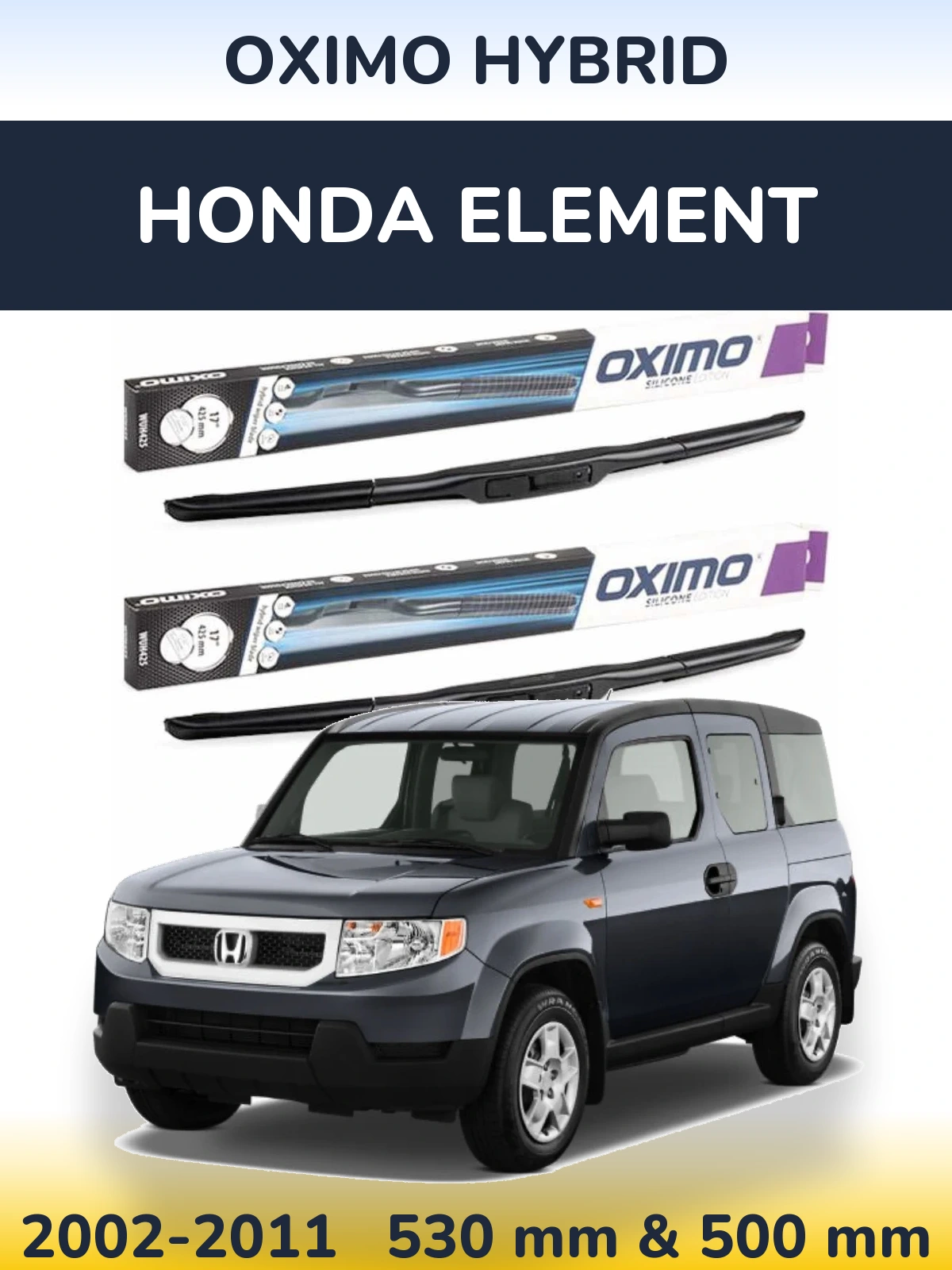 Front wiper blade set Oximo Hybrid 530 & 500 mm for Honda Element 2002-2011
