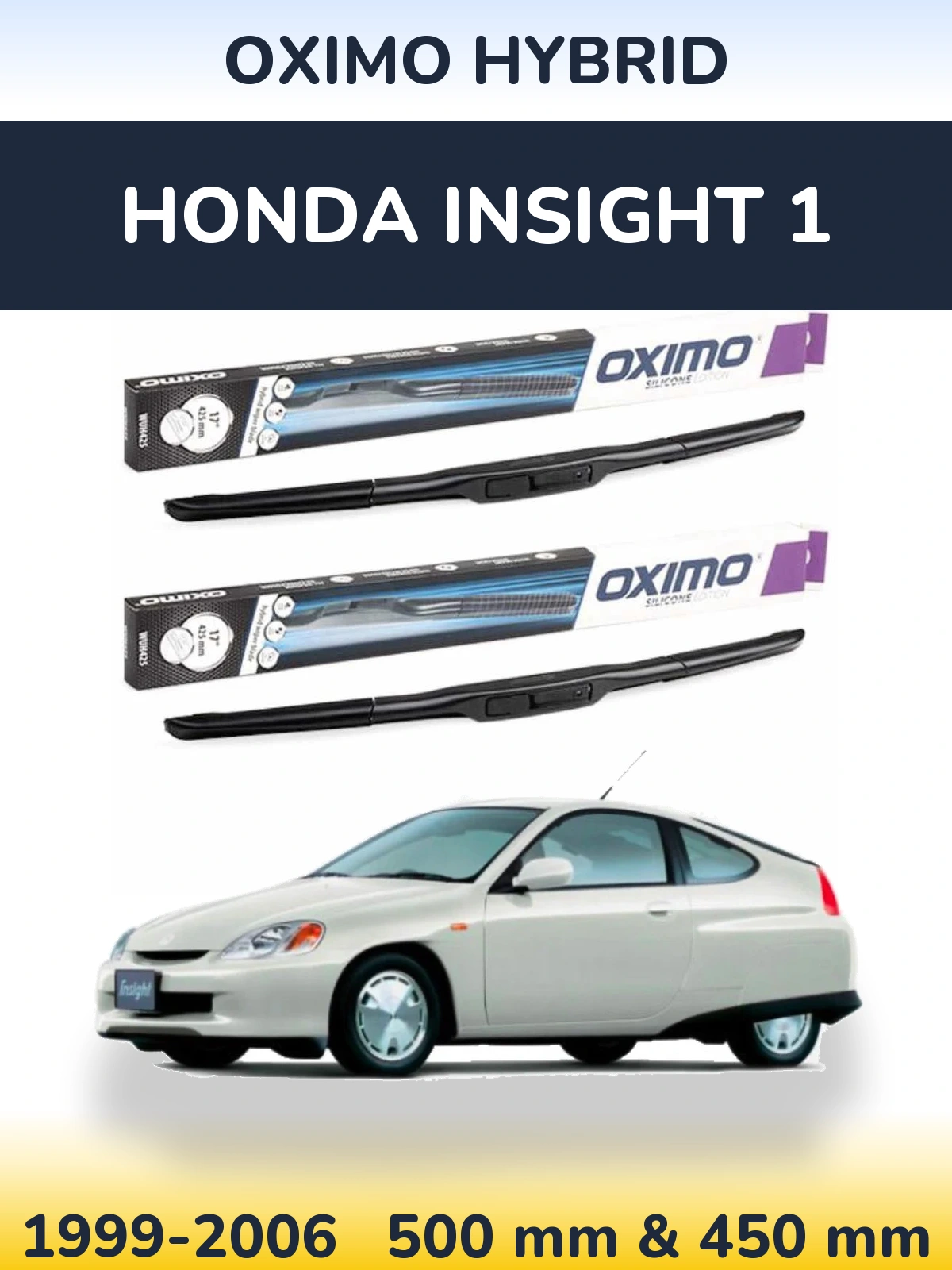 Комплект передніх щіток Oximo Hybrid 500 & 450 мм для Honda Insight 1 1999-2006