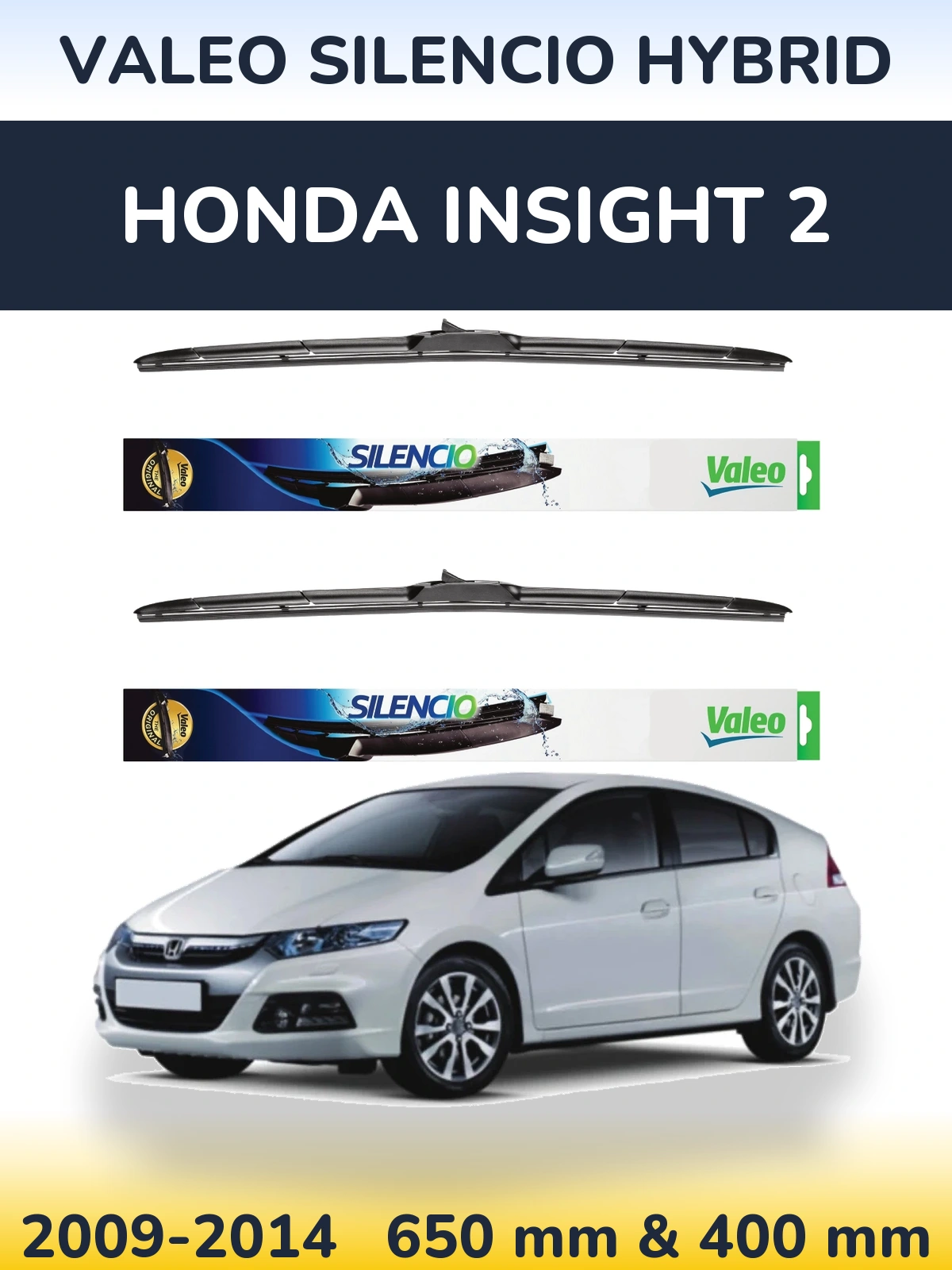 Front wiper blade set Valeo Silencio Hybrid 650 & 400 mm for Honda Insight 2 2009-2014