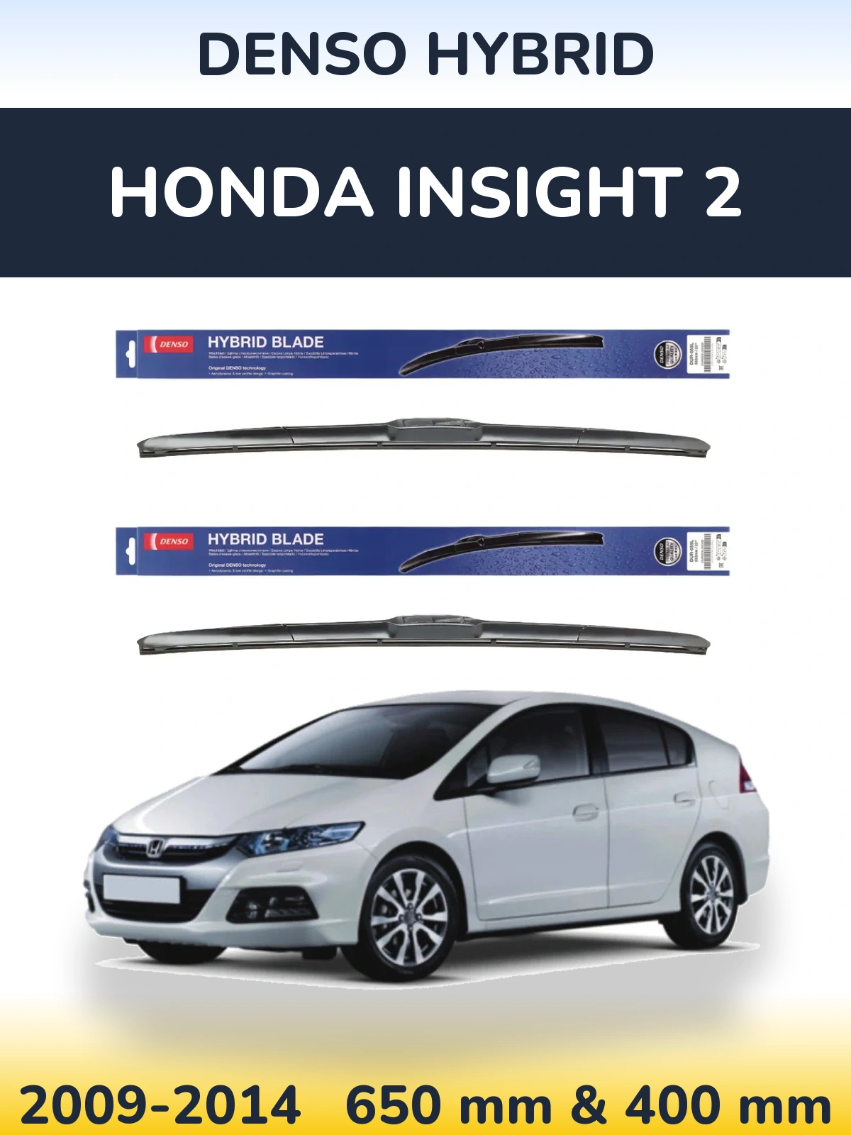 Front wiper blade set Denso Hybrid 650 & 400 mm for Honda Insight 2 2009-2014
