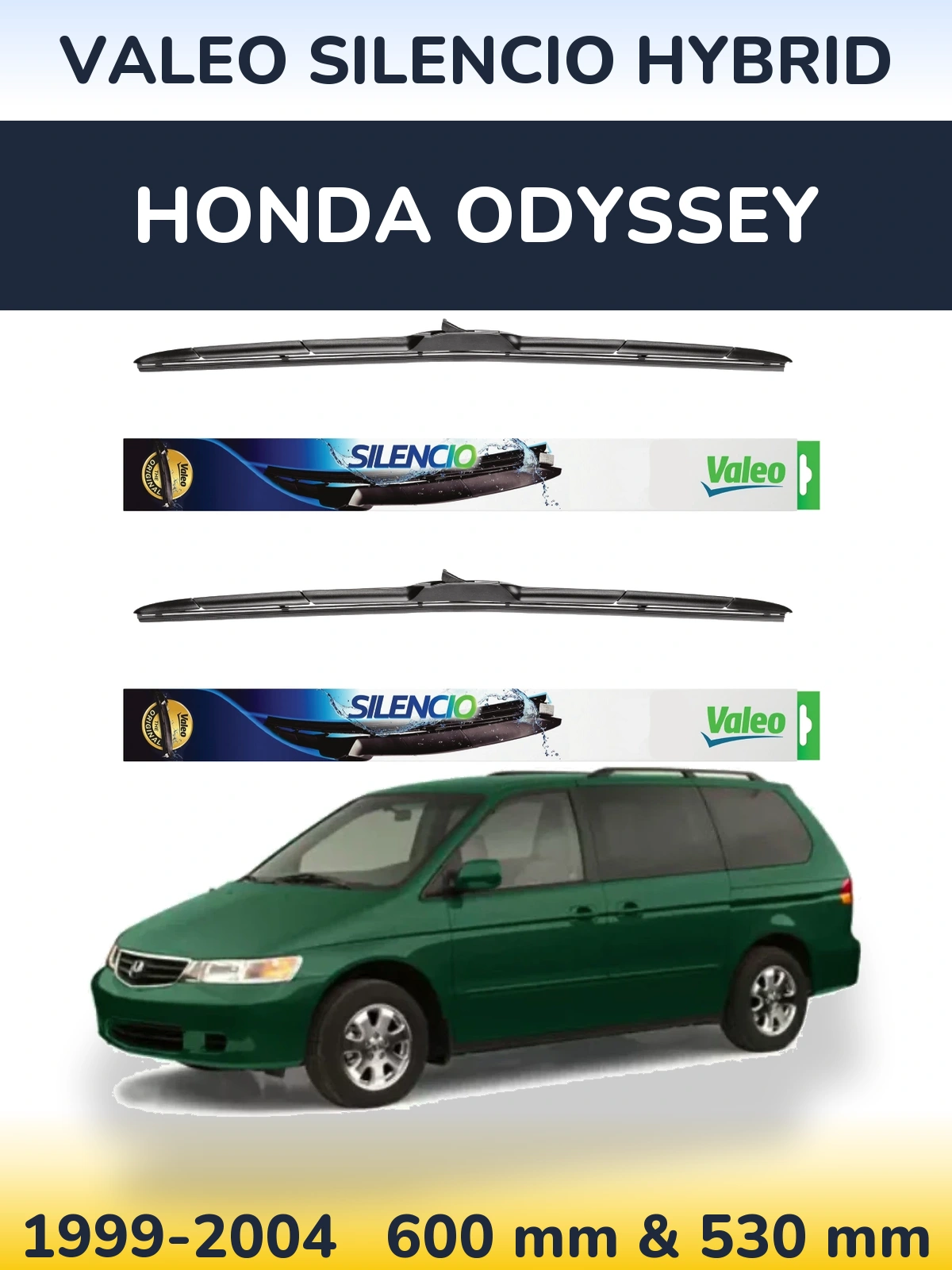 Комплект передніх щіток Valeo Silencio Hybrid 600 & 530 мм для Honda Odyssey 1999-2004