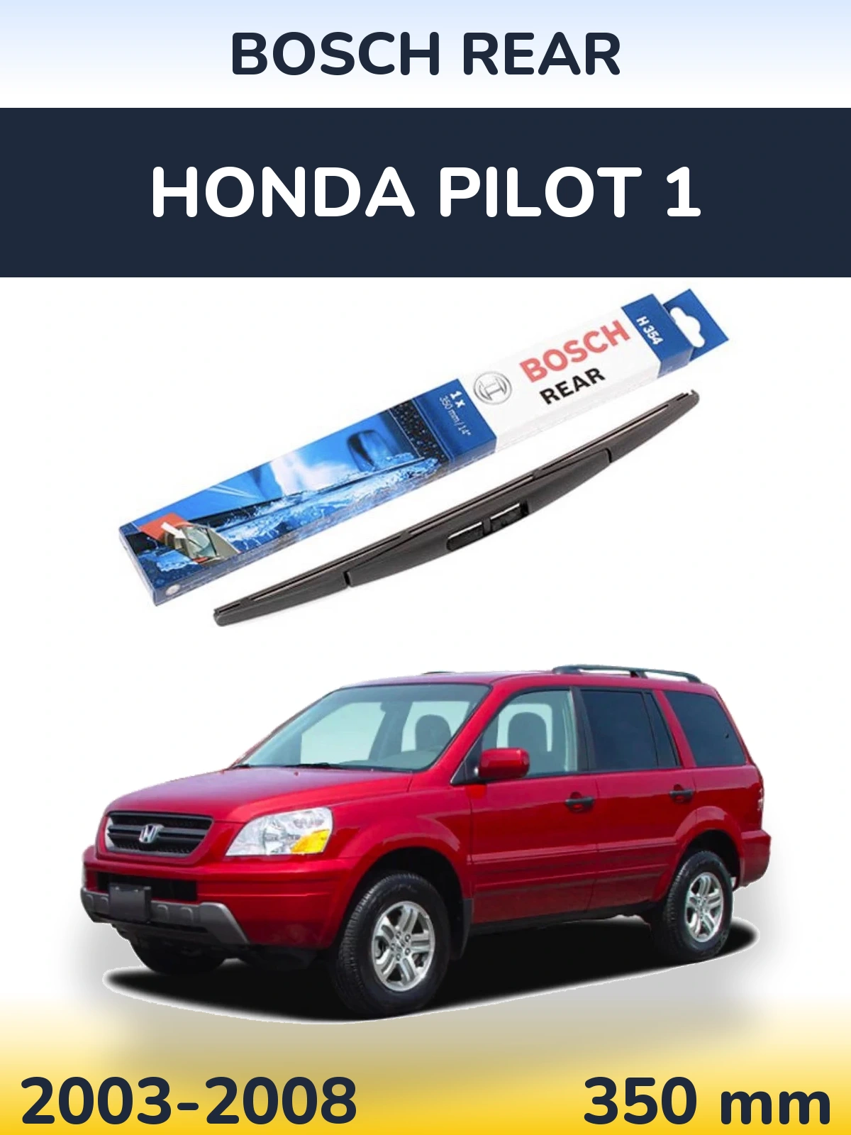 Rear wiper blade BOSCH Rear 350 mm for Honda Pilot 1 2003-2008