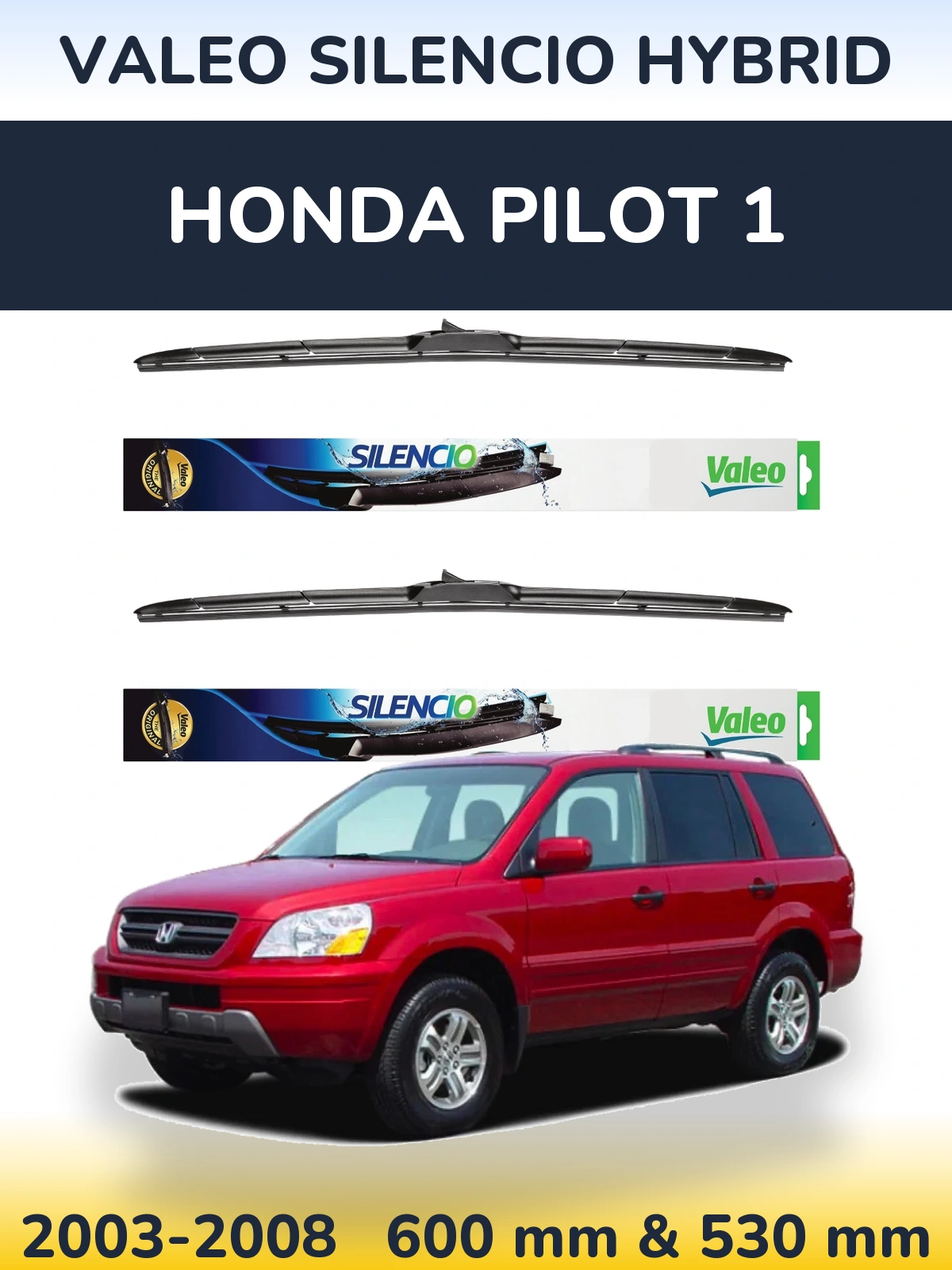 Front wiper blade set Valeo Silencio Hybrid 600 & 530 mm for Honda Pilot 1 2003-2008