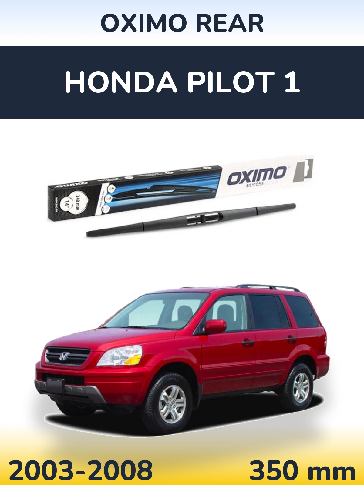 Rear wiper blade Oximo Rear 350 mm for Honda Pilot 1 2003-2008