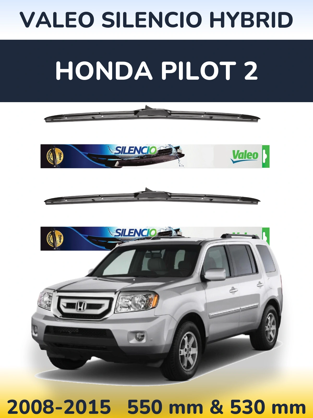 Front wiper blade set Valeo Silencio Hybrid 550 & 530 mm for Honda Pilot 2 2008-2015