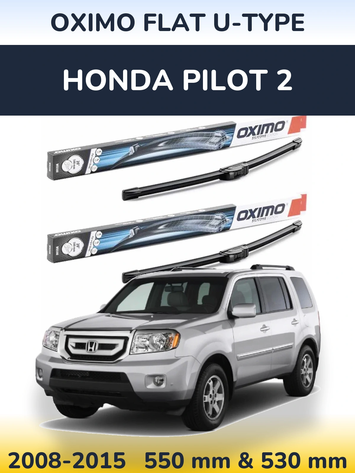 Front wiper blade set Oximo Flat U-type 550 & 530 mm for Honda Pilot 2 2008-2015