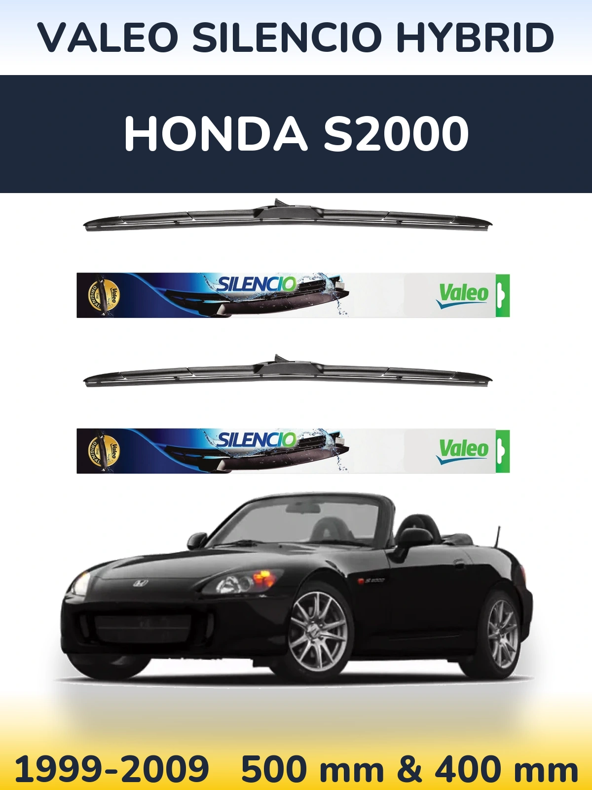 Front wiper blade set Valeo Silencio Hybrid 500 & 400 mm for Honda S2000 1999-2009