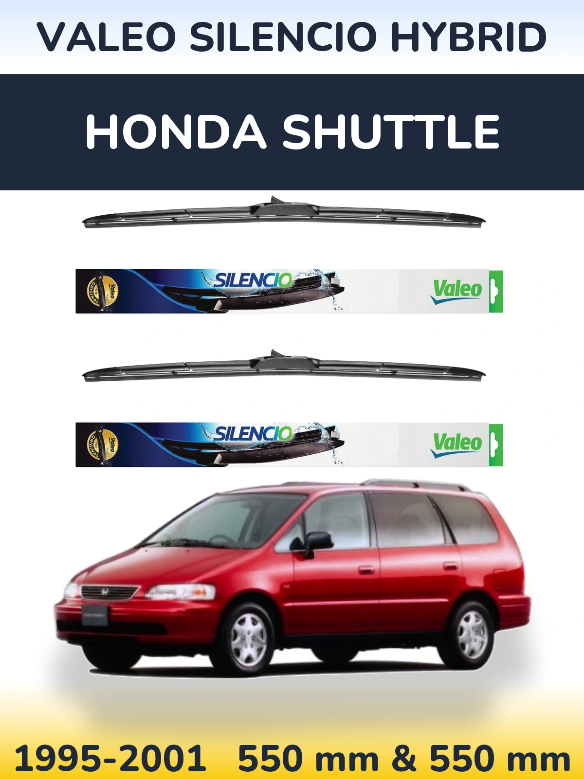 Комплект передніх щіток Valeo Silencio Hybrid 550 & 550 мм для Honda Shuttle 1995-2001