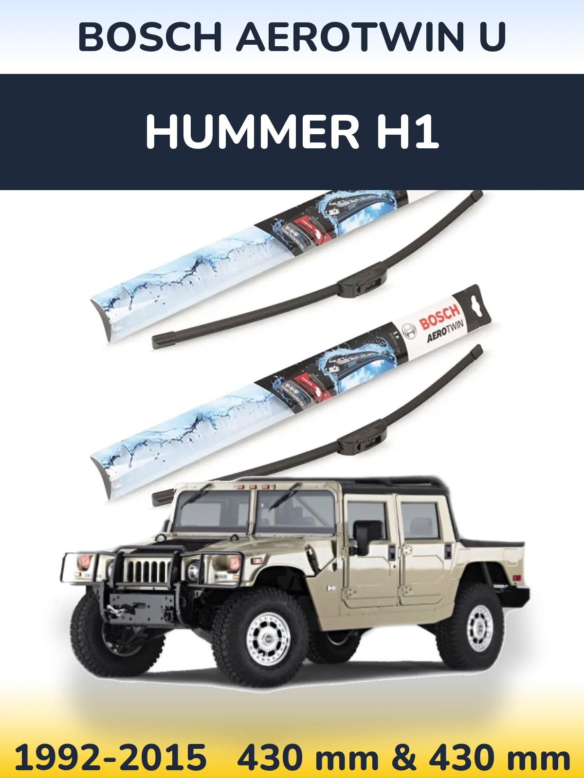 Front wiper blade set BOSCH AeroTwin U 430 & 430 mm for Hummer H1 1992-2015