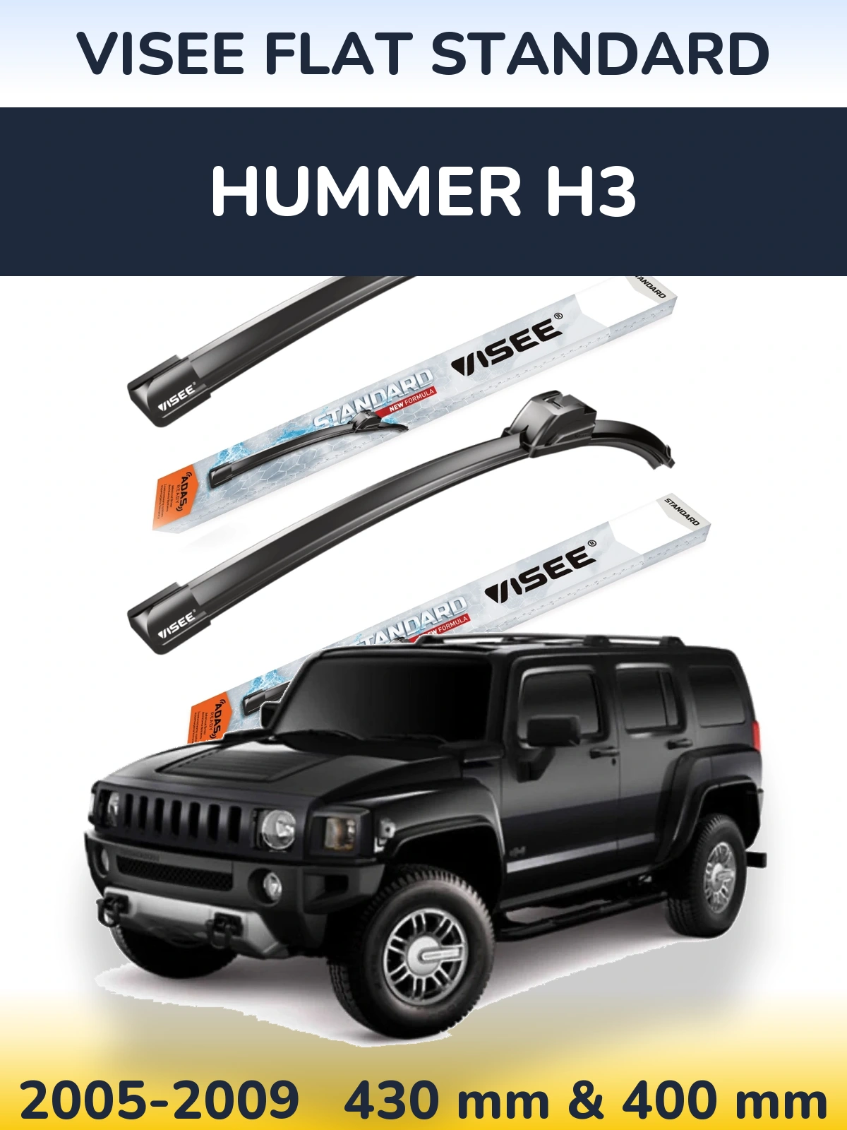 Front wiper blade set VISEE FLAT STANDARD 430 & 400 mm for Hummer H3 2005-2009