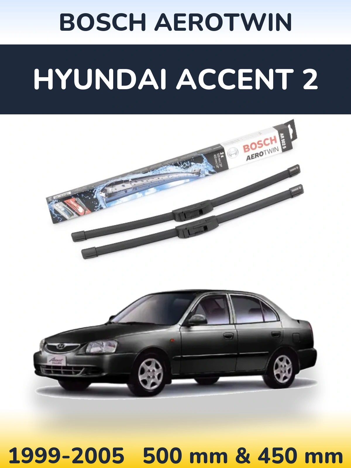 Front wiper blade set BOSCH AeroTwin 500 & 450 mm for Hyundai Accent 2 1999-2005