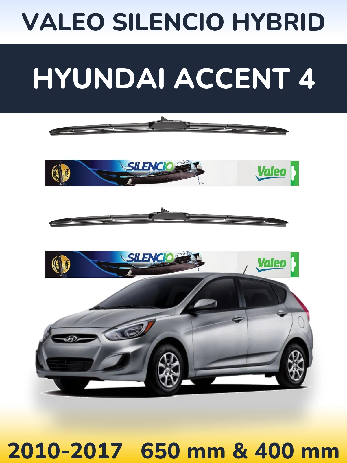 Комплект передніх щіток Valeo Silencio Hybrid 650 & 400 мм для Hyundai Accent 4 2010-2017