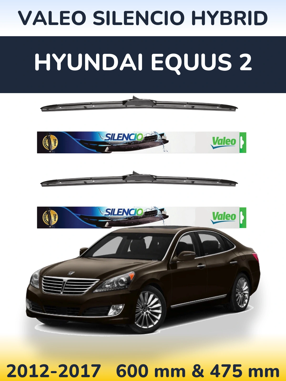 Front wiper blade set Valeo Silencio Hybrid 600 & 475 mm for Hyundai Equus 2 2012-2017