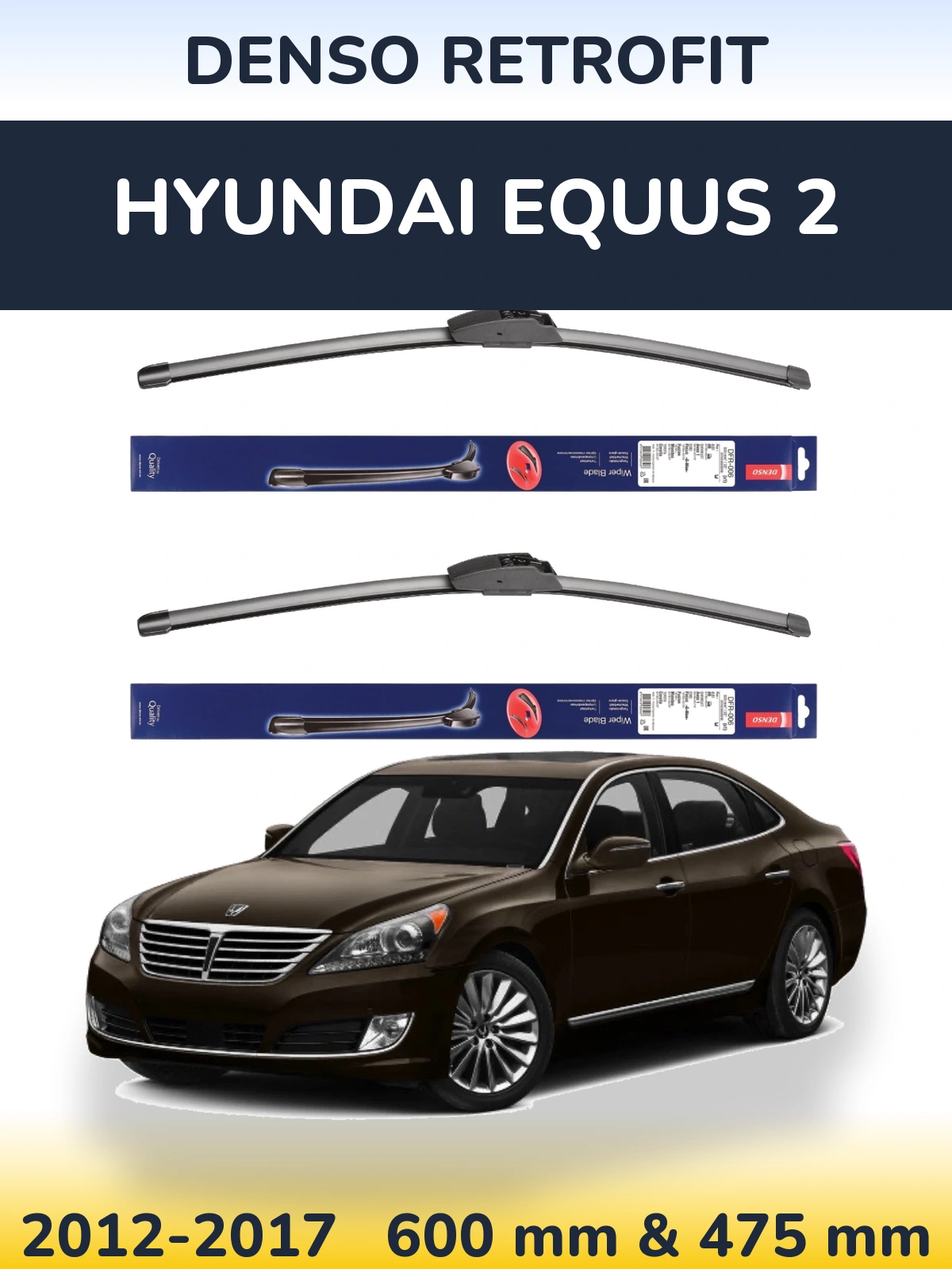 Front wiper blade set Denso Retrofit 600 & 475 mm for Hyundai Equus 2 2012-2017