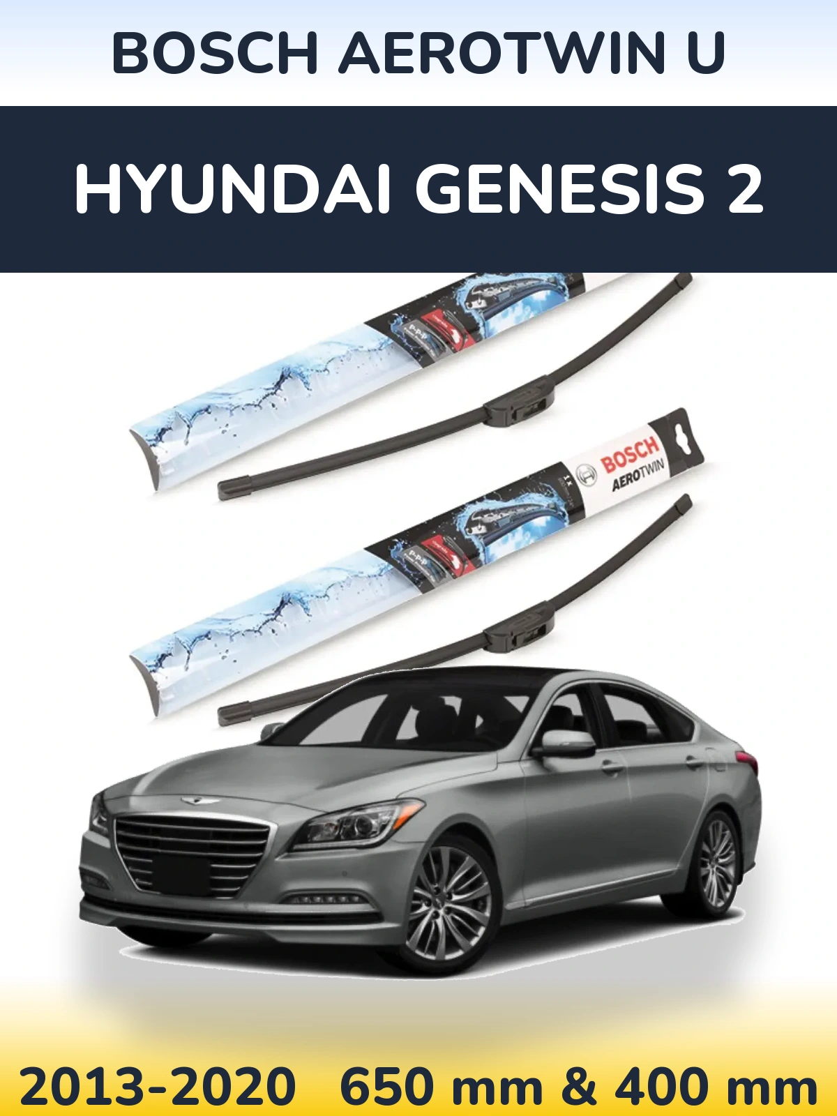 Front wiper blade set BOSCH AeroTwin U 650 & 400 mm for Hyundai Genesis 2 2013-2020