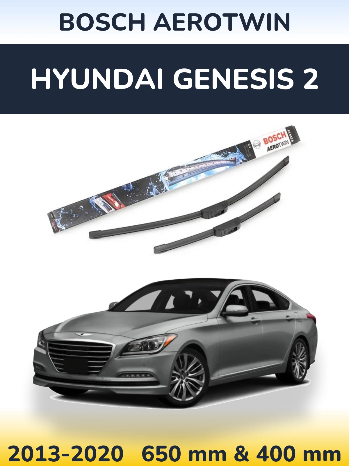 Front wiper blade set BOSCH AeroTwin 650 & 400 mm for Hyundai Genesis 2 2013-2020