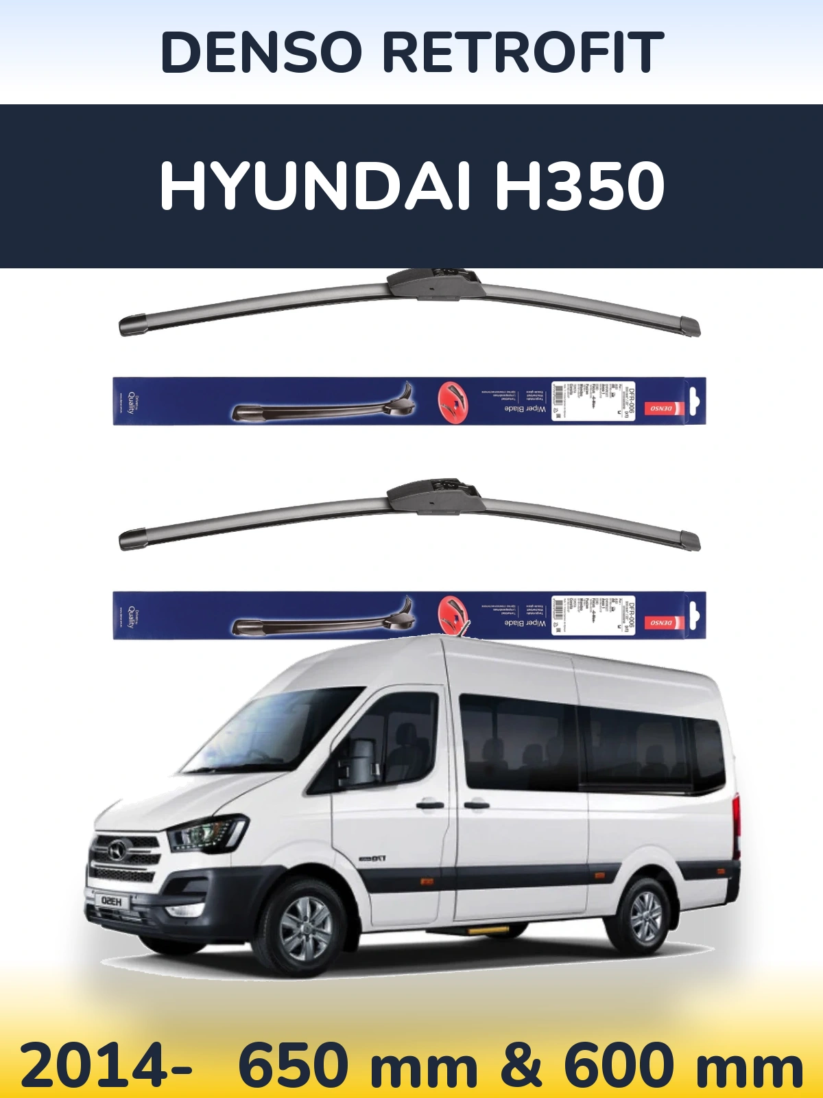 Front wiper blade set Denso Retrofit 650 & 600 mm for Hyundai H350 2014-2026