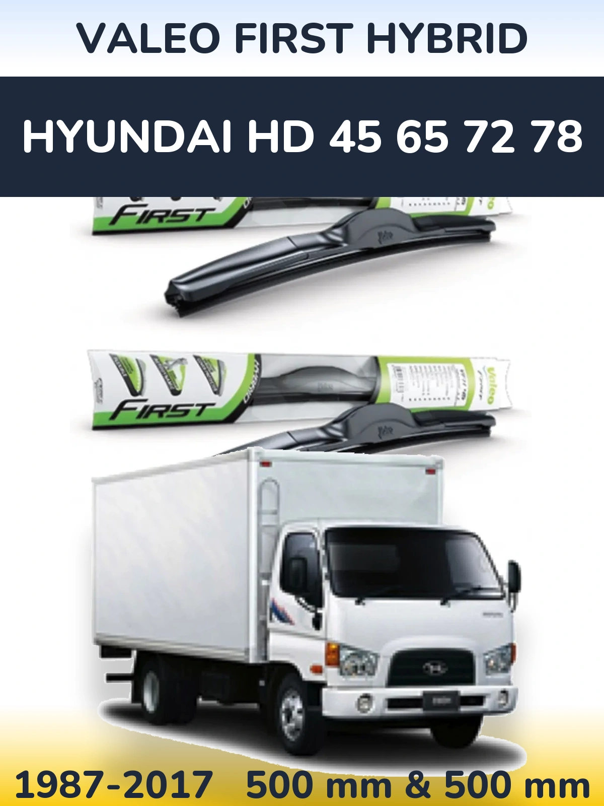 Front wiper blade set Valeo First Hybrid 500 & 500 mm for Hyundai HD 45 65 72 78 1987-2017