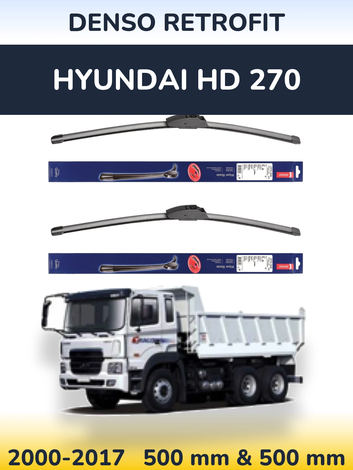 Front wiper blade set Denso Retrofit 500 & 500 mm for Hyundai HD 270 2000-2017