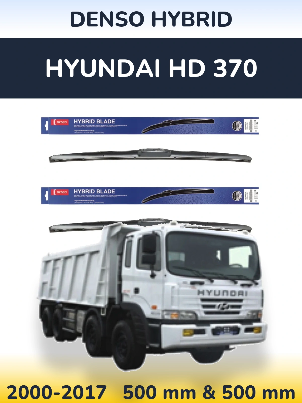 Front wiper blade set Denso Hybrid 500 & 500 mm for Hyundai HD 370 2000-2017