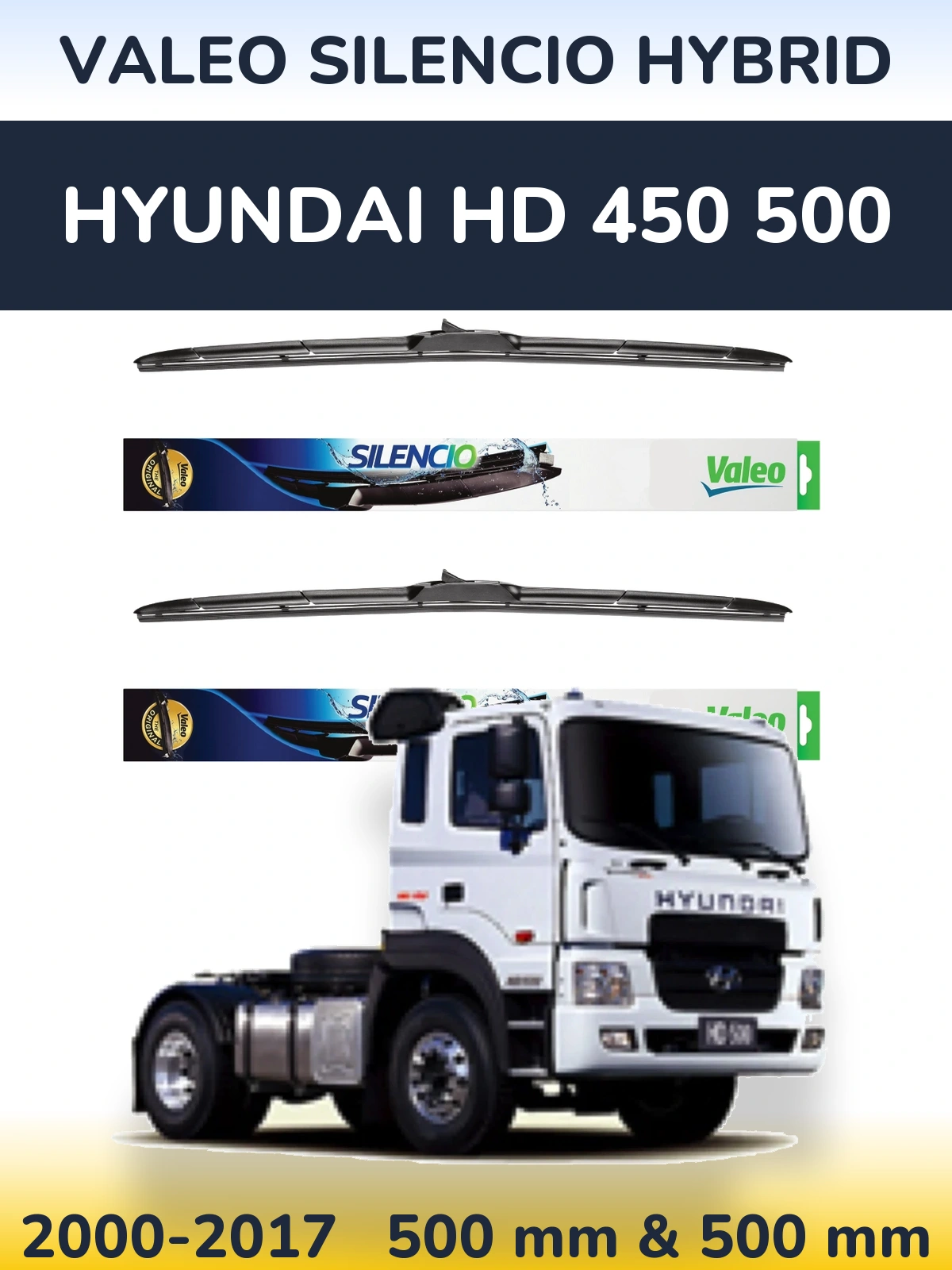 Front wiper blade set Valeo Silencio Hybrid 500 & 500 mm for Hyundai HD 450 500 2000-2017