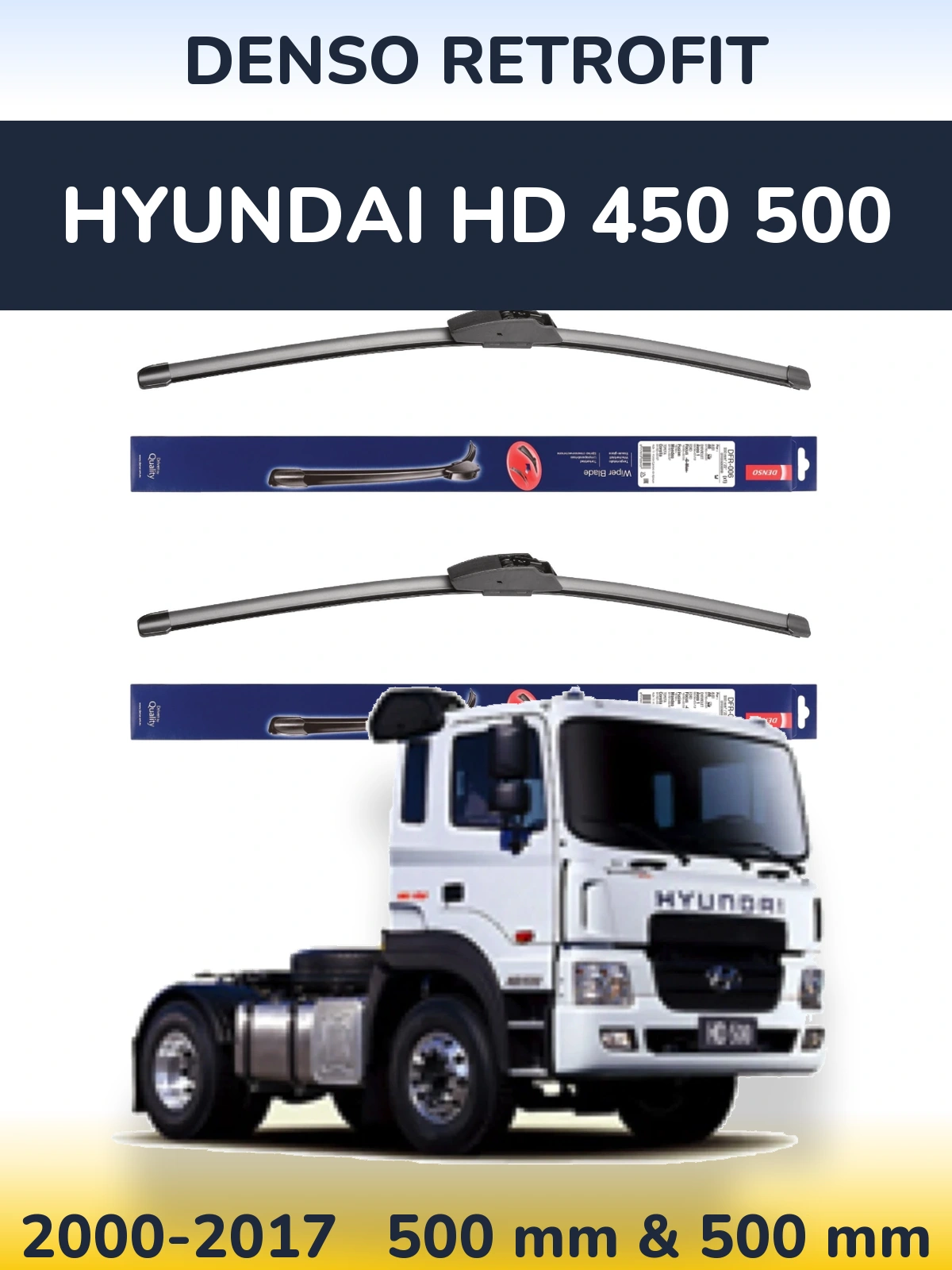 Front wiper blade set Denso Retrofit 500 & 500 mm for Hyundai HD 450 500 2000-2017