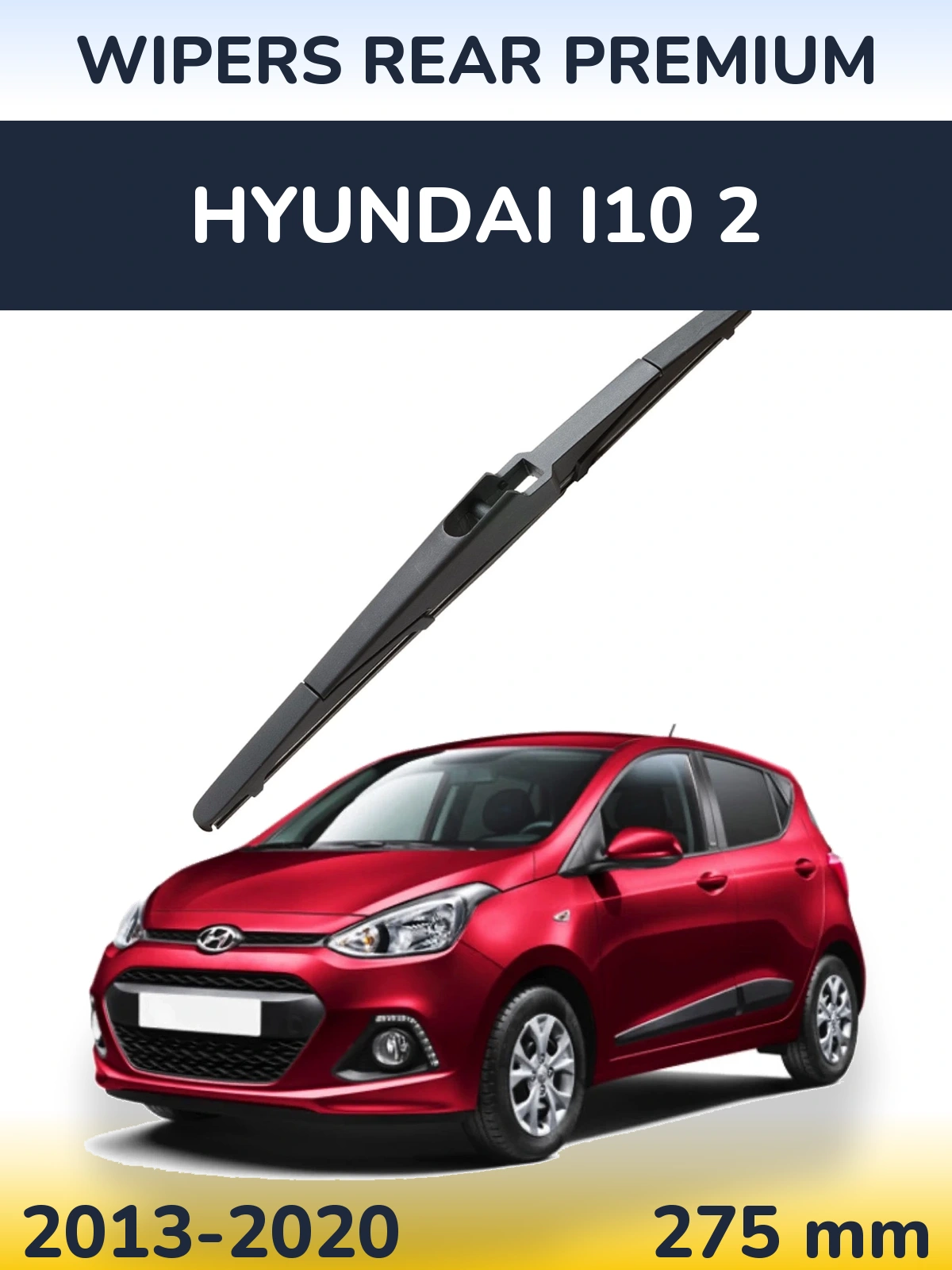 Rear wiper blade WIPERS REAR PREMIUM 275 mm for Hyundai i10 2 2013-2020